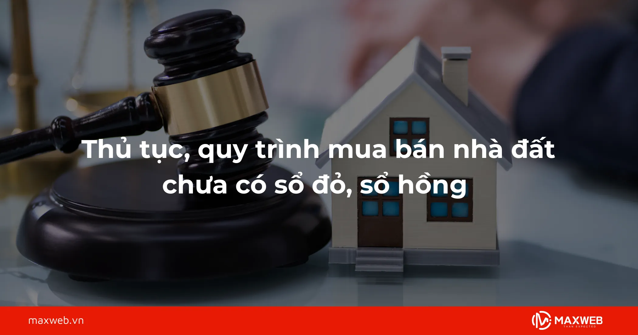 Thủ tục, quy trình mua bán nhà đất chưa có sổ đỏ, sổ hồng 