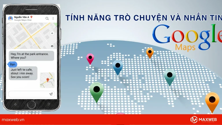 Tính năng trò chuyện và nhắn tin trên Google Map