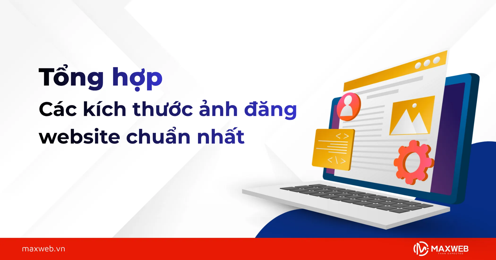 Tổng hợp các kích thước hình ảnh chuẩn trên website