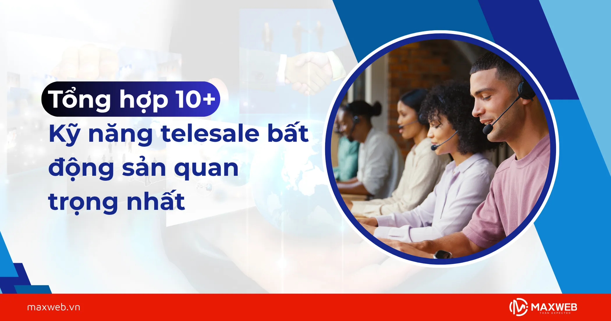 Những kỹ năng telesale bất động sản quan trọng nhất