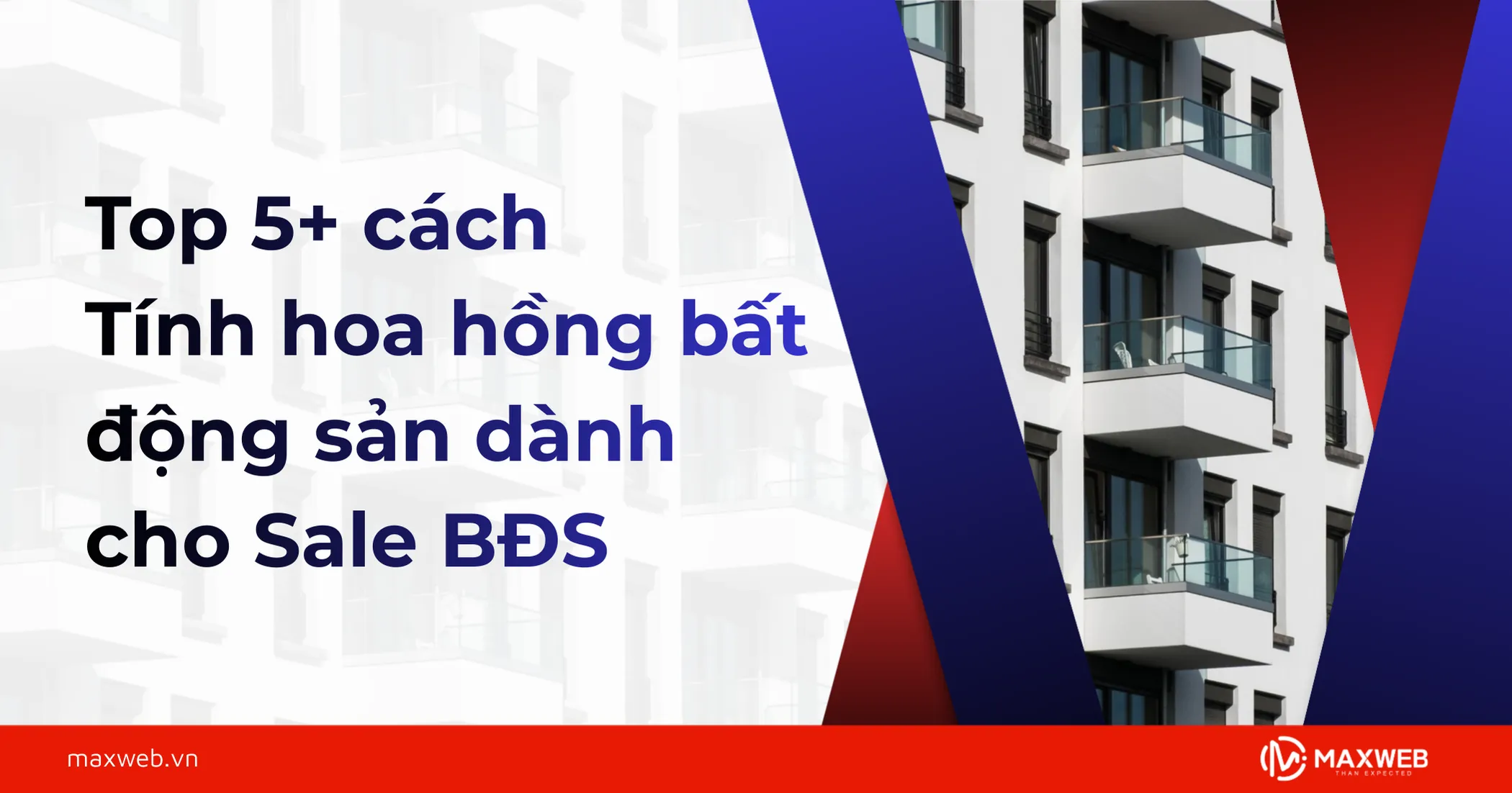 Tổng hợp các cách tính hoa hồng bất động sản dành cho Sale BĐS