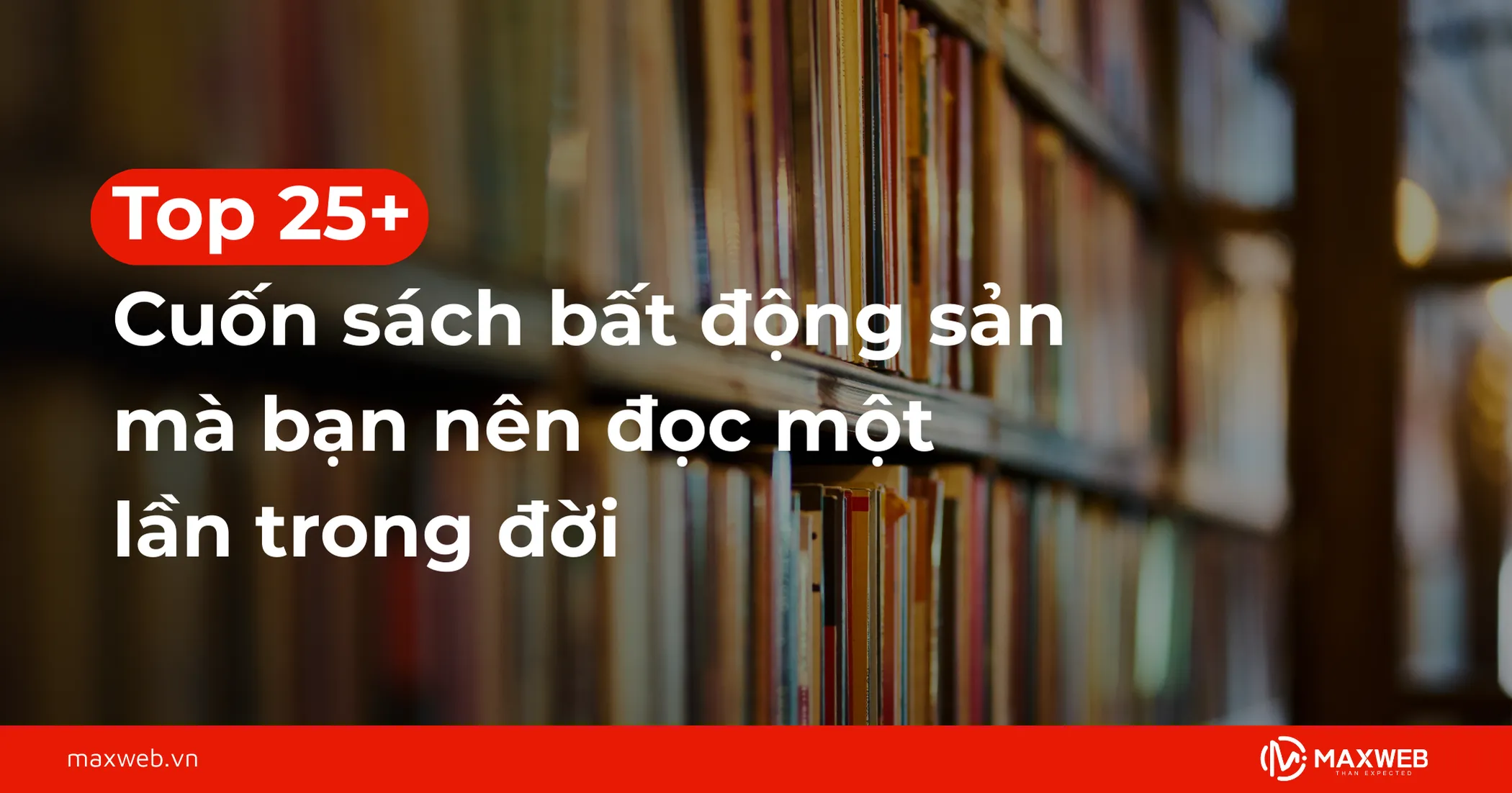 Tổng hợp các cuốn sách bất động sản nên đọc một lần trong đời
