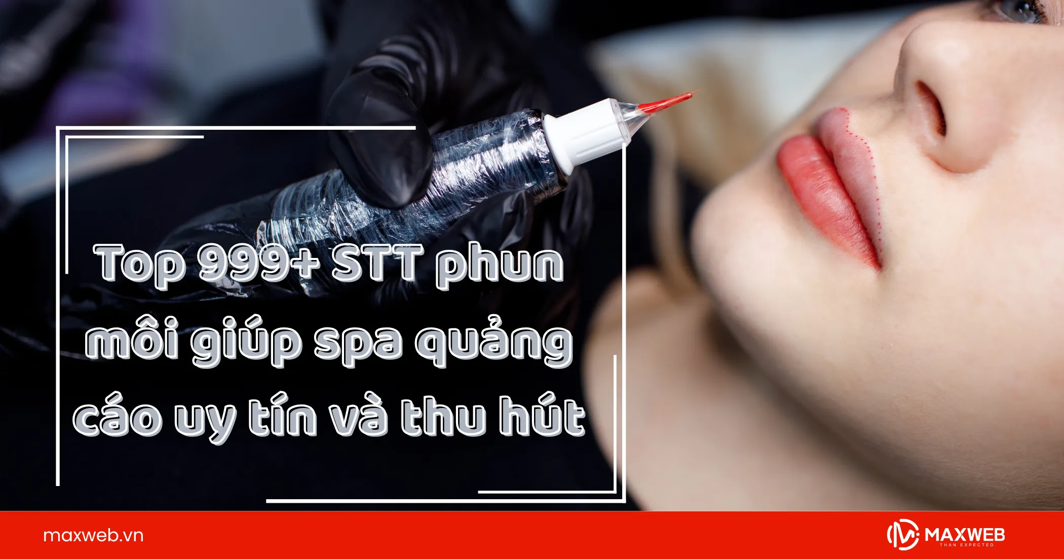 999+ STT phun môi hấp dẫn khách hàng