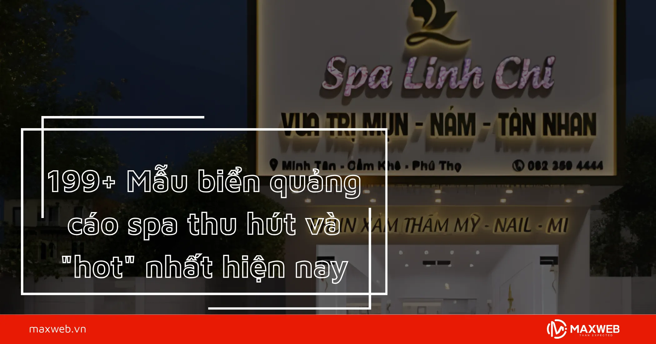 199+ Mẫu biển quảng cáo spa thu hút và "hot" nhất hiện nay