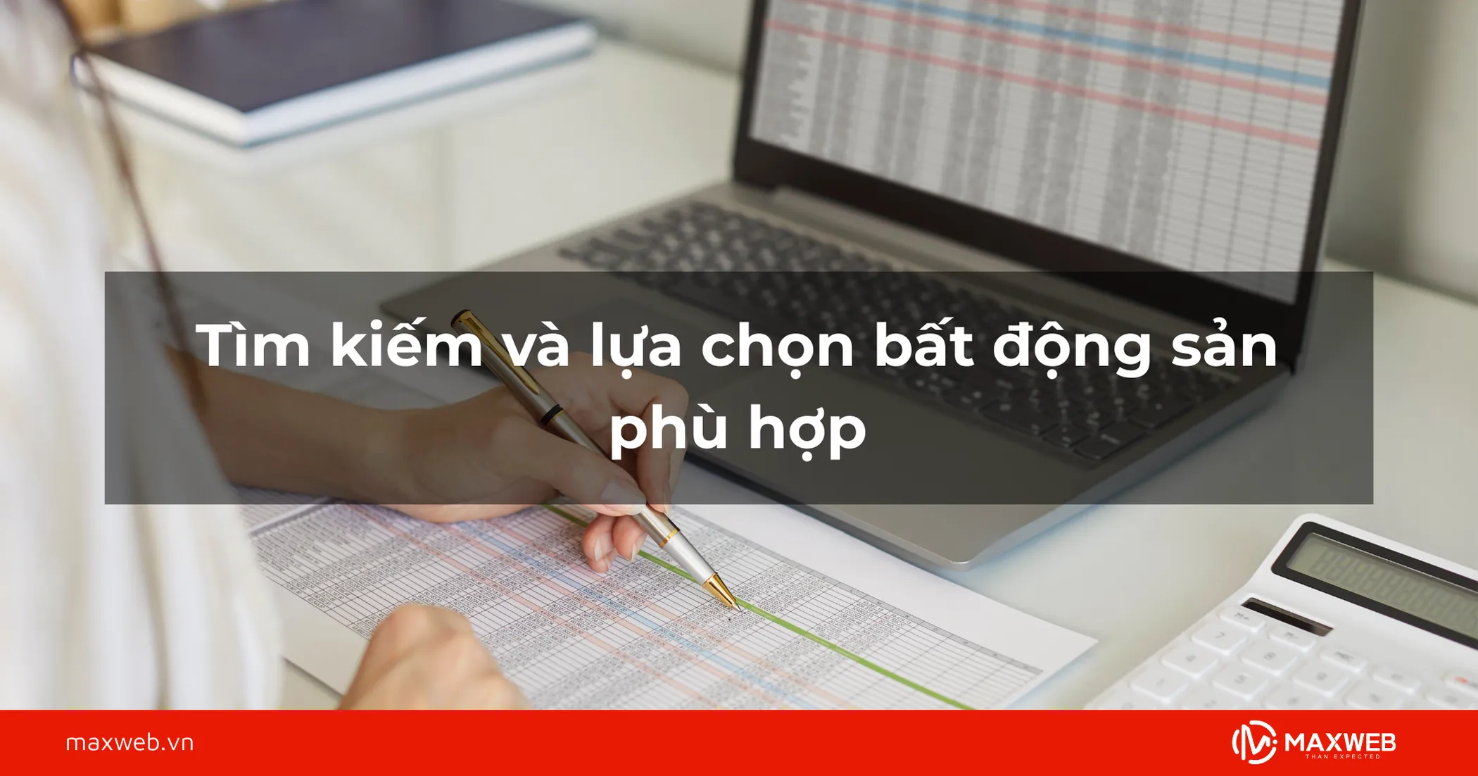Bước 1: Tìm kiếm và lựa chọn bất động sản phù hợp