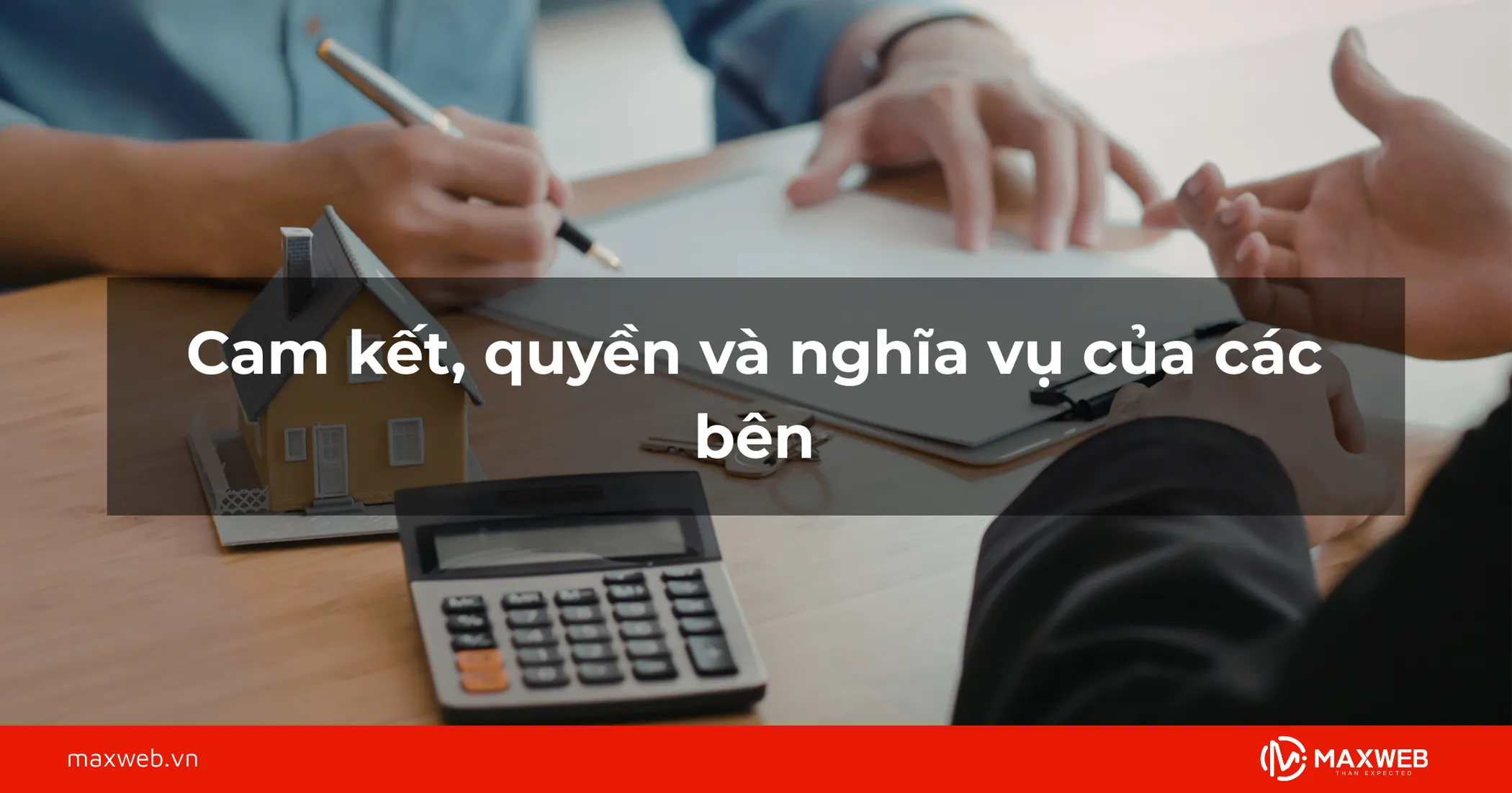 Cam kết, quyền và nghĩa vụ của các bên