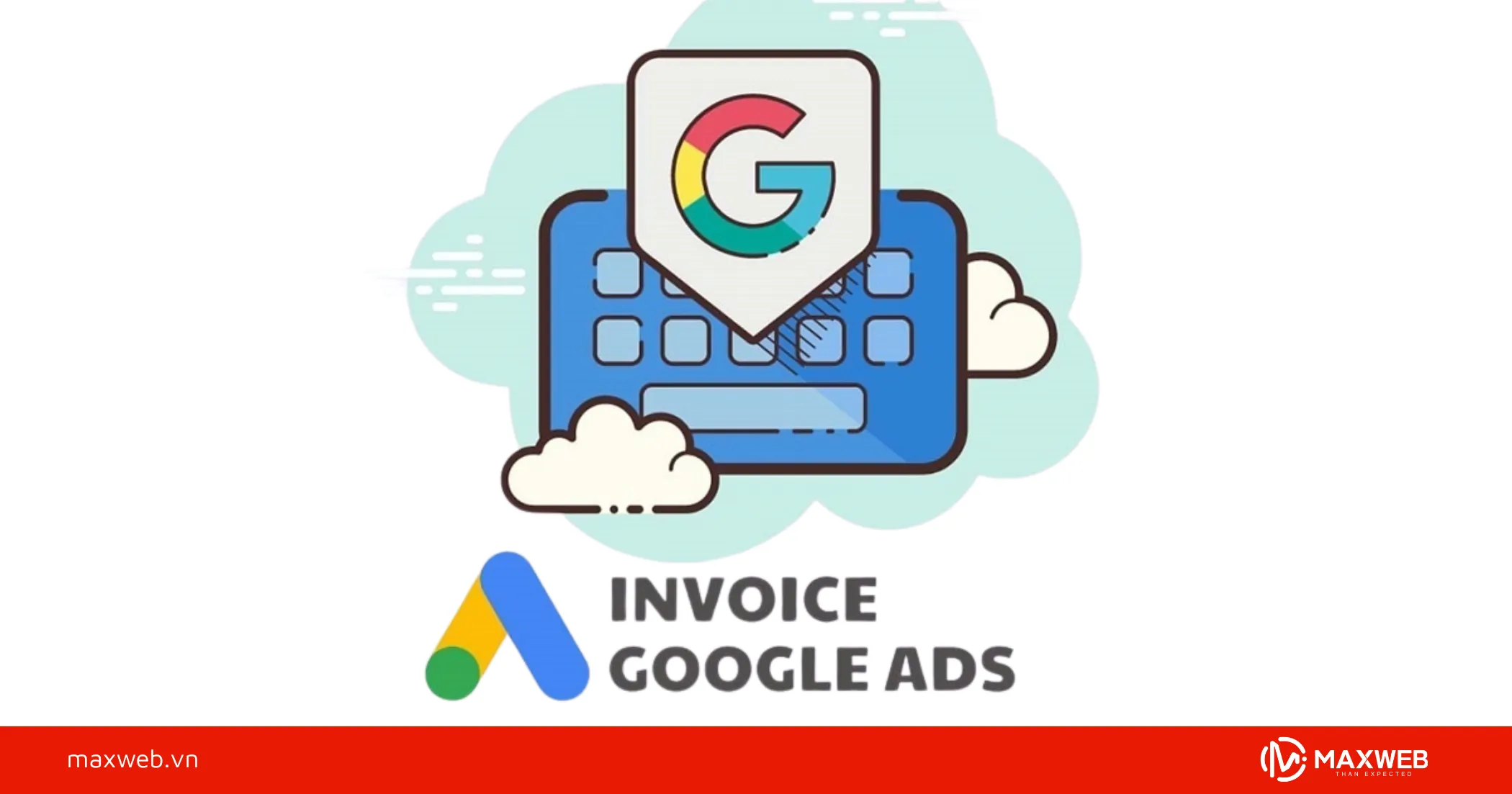 Bước 7: Kích hoạt và sử dụng tài khoản Google Ads Invoice