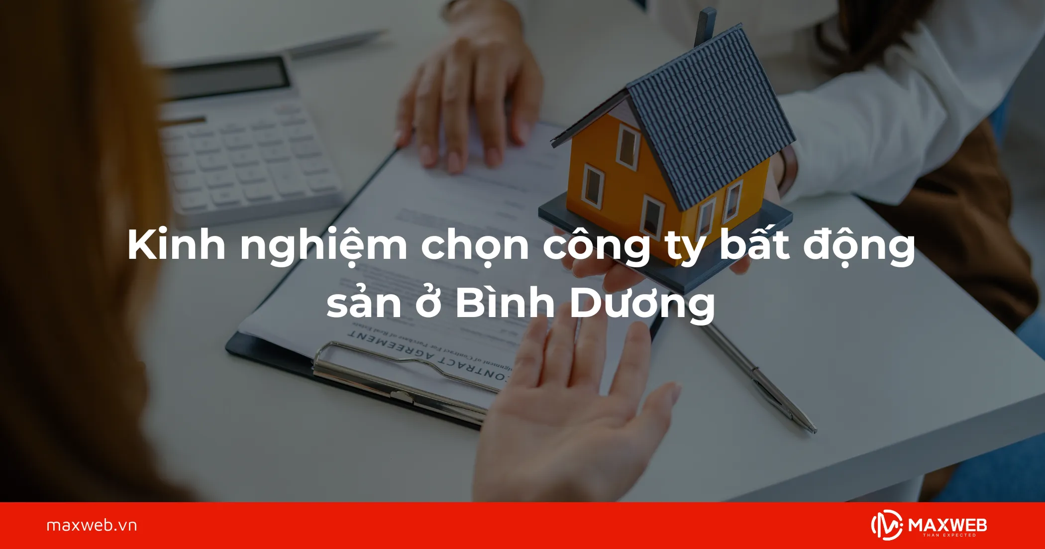 Kinh nghiệm chọn công ty bất động sản ở Bình Dương