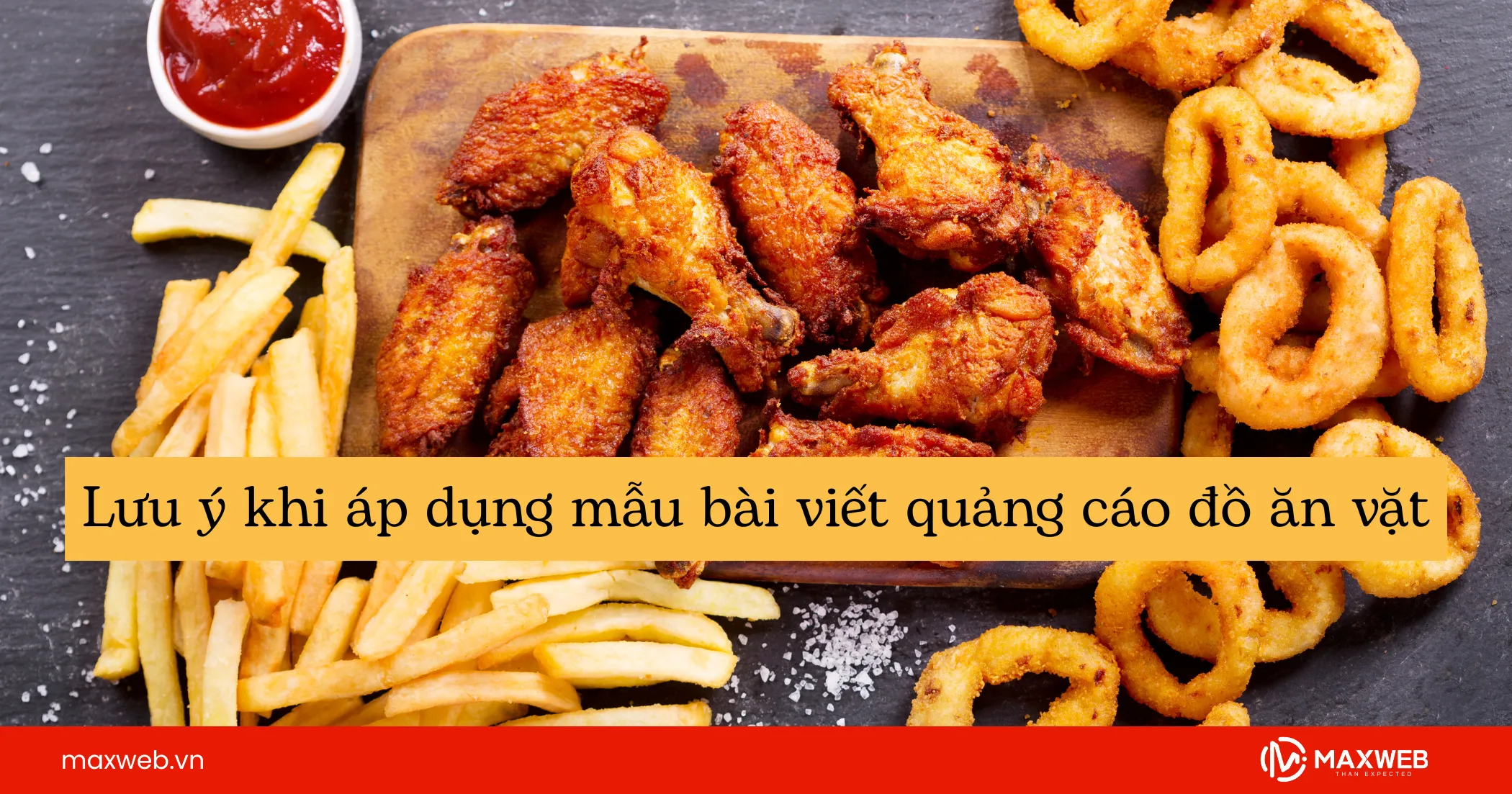 Lưu ý khi áp dụng mẫu bài viết quảng cáo đồ ăn vặt