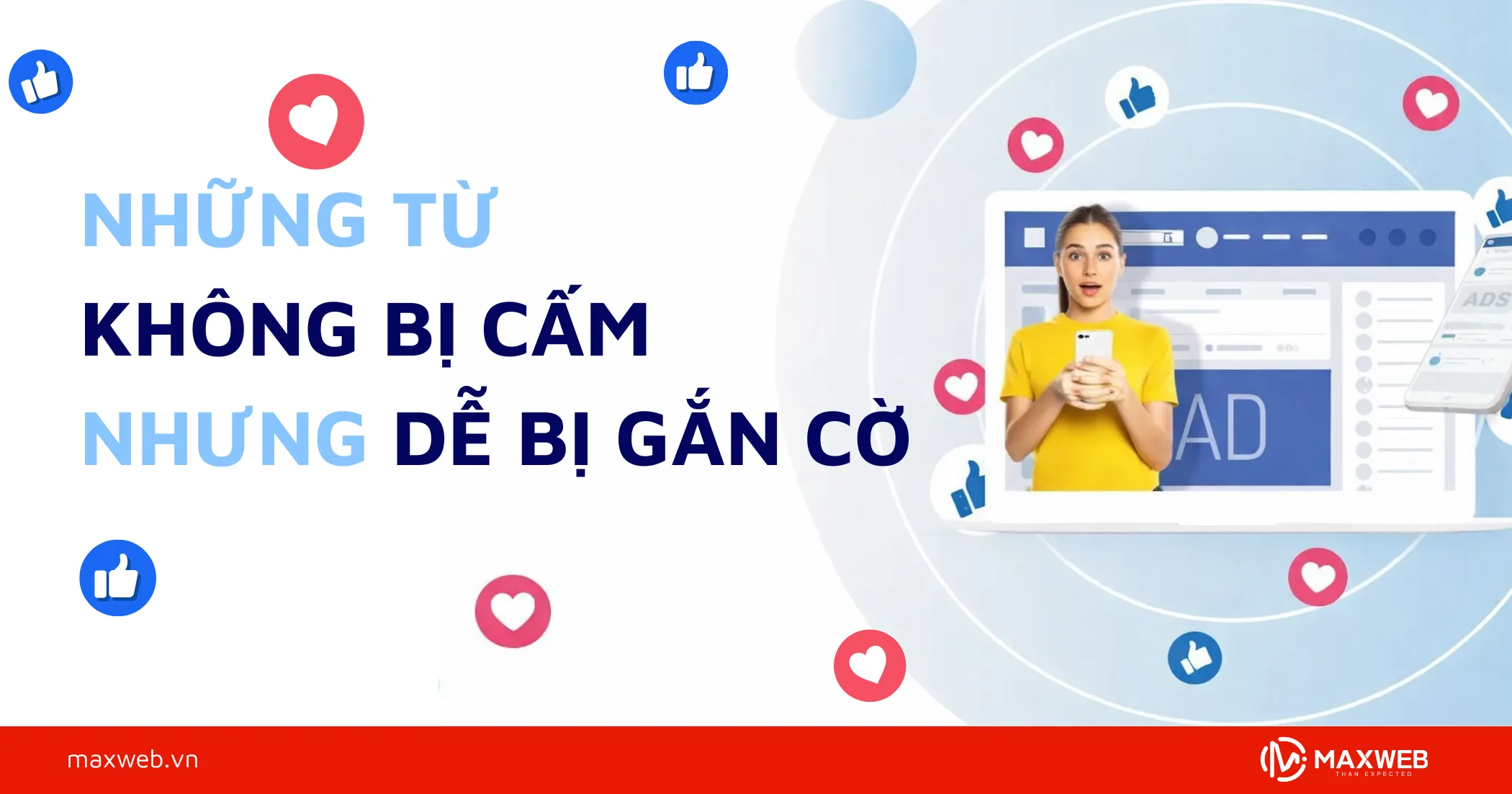 Những từ KHÔNG bị cấm nhưng dễ bị Facebook gắn cờ