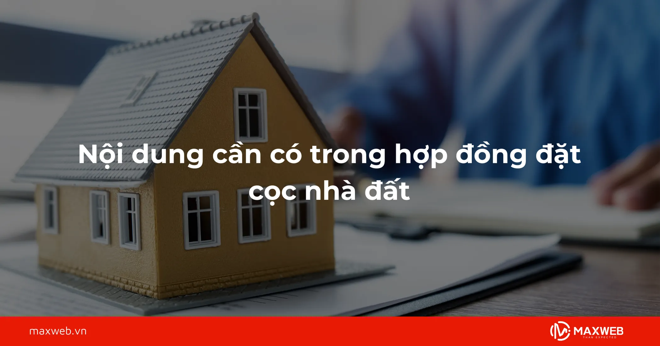 Nội dung cần có trong hợp đồng đặt cọc nhà đất