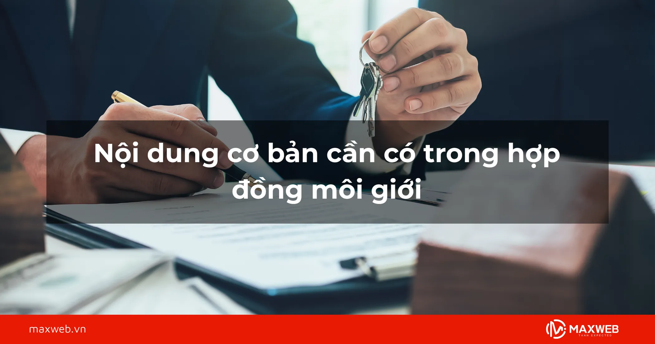 Nội dung cơ bản cần có trong hợp đồng môi giới