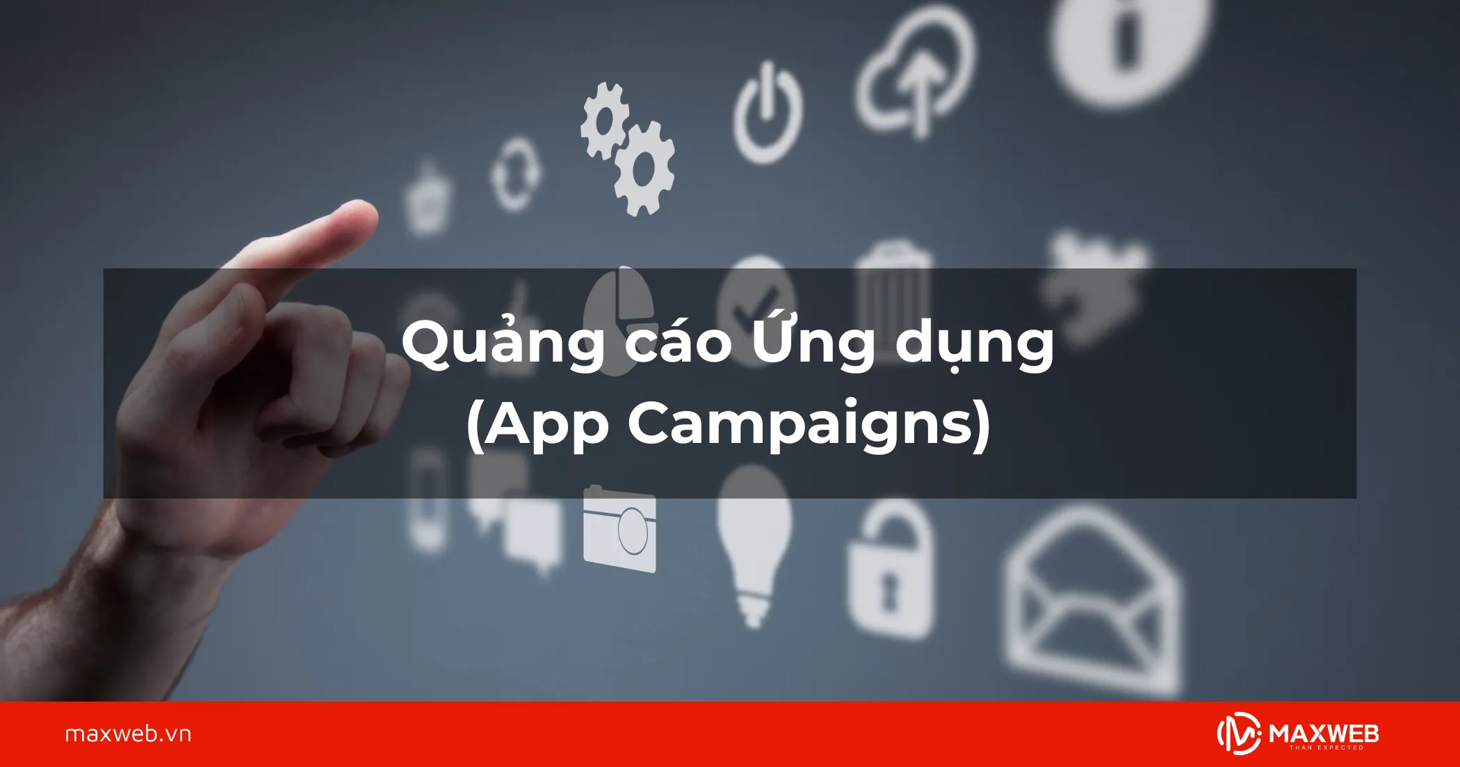 Quảng cáo Ứng dụng (App Campaigns)