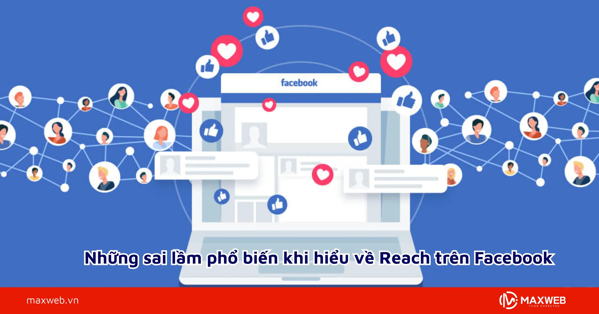 Những sai lầm phổ biến khi hiểu về Reach trên Facebook