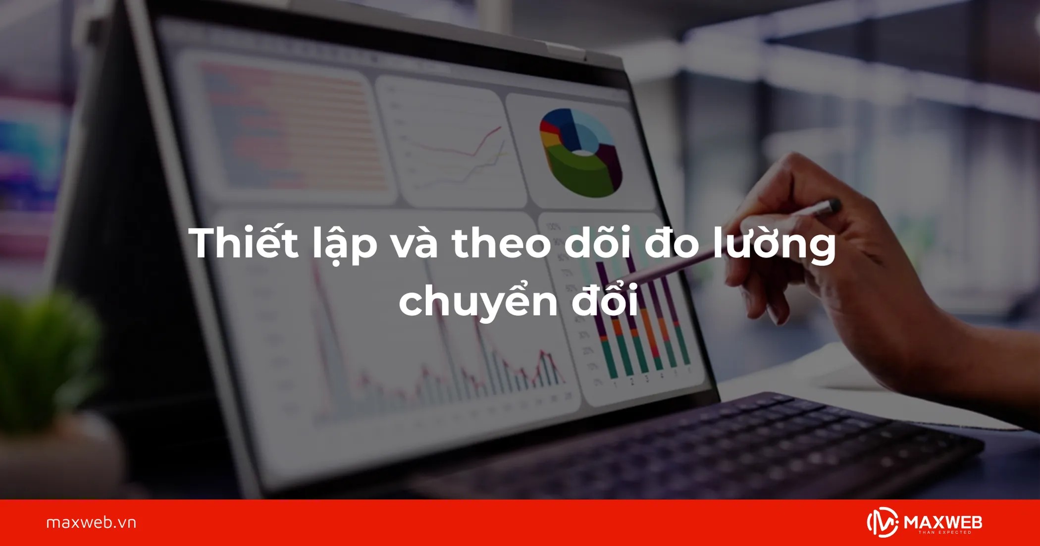 Thiết lập và theo dõi đo lường chuyển đổi