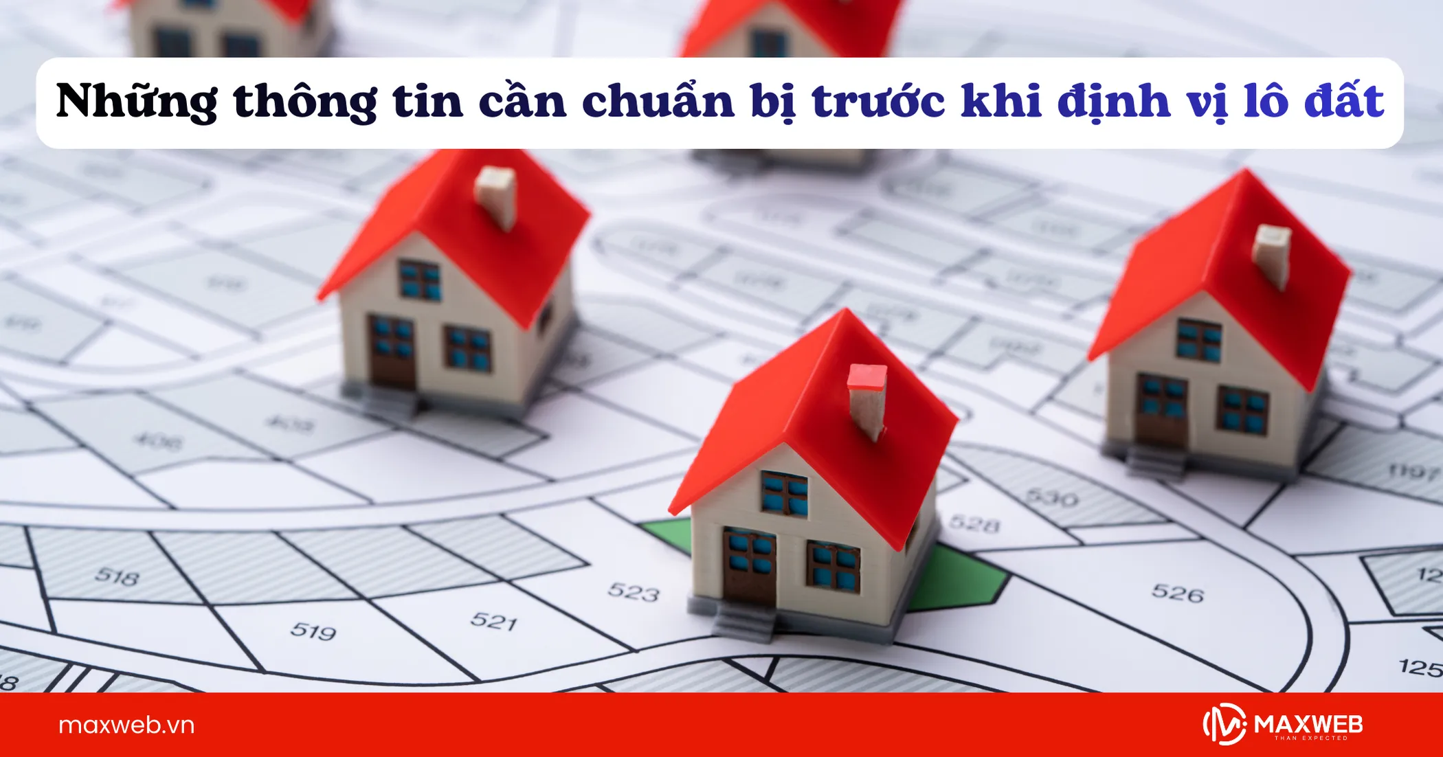 Thông tin cần có trước khi định vị lô đất