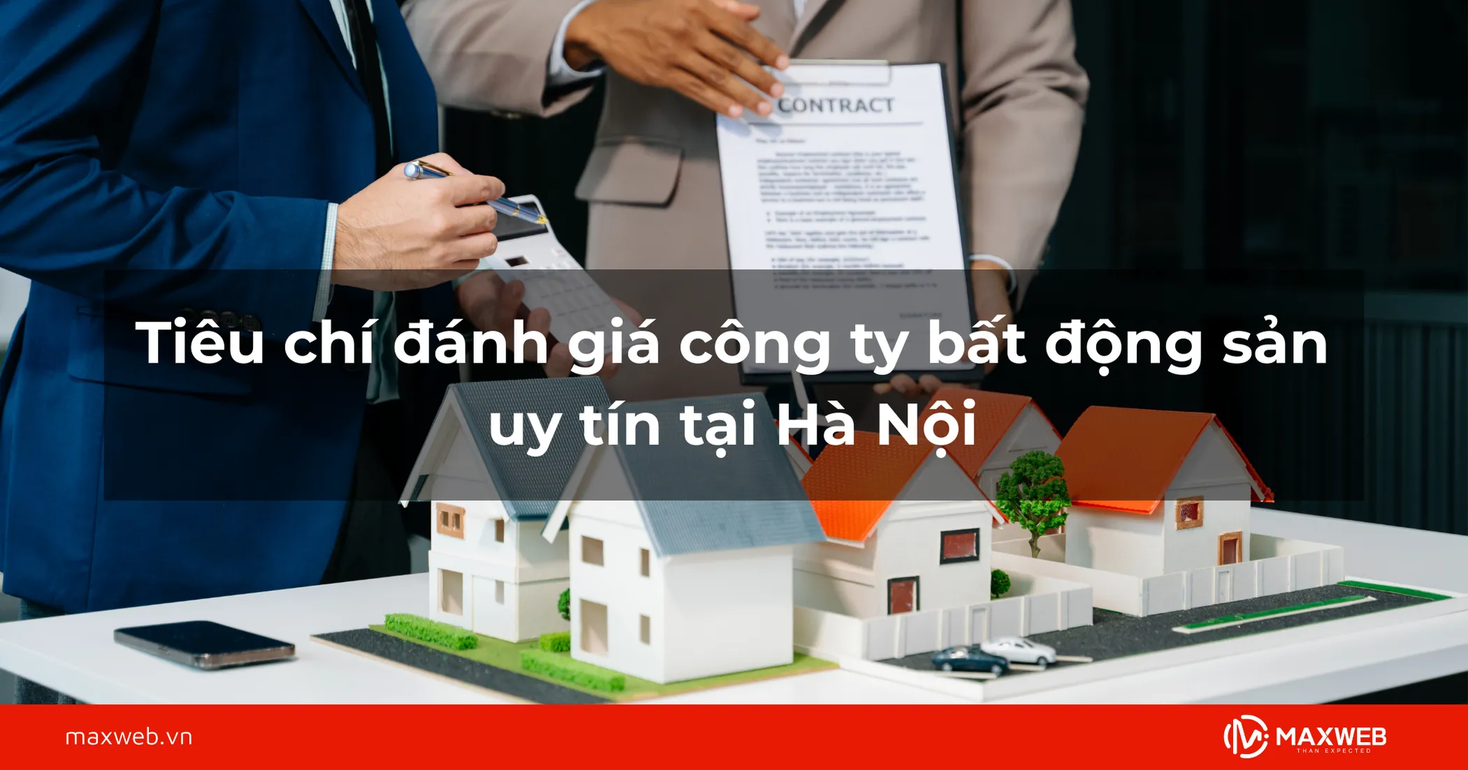 Tiêu chí đánh giá công ty bất động sản uy tín tại Hà Nội