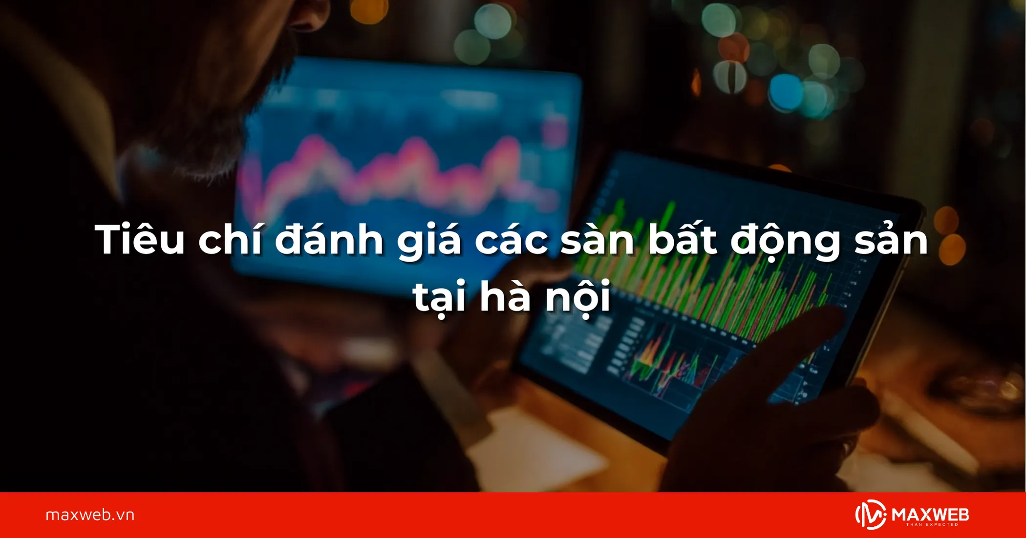 Tiêu chí đánh giá các sàn bất động sản tại hà nội​