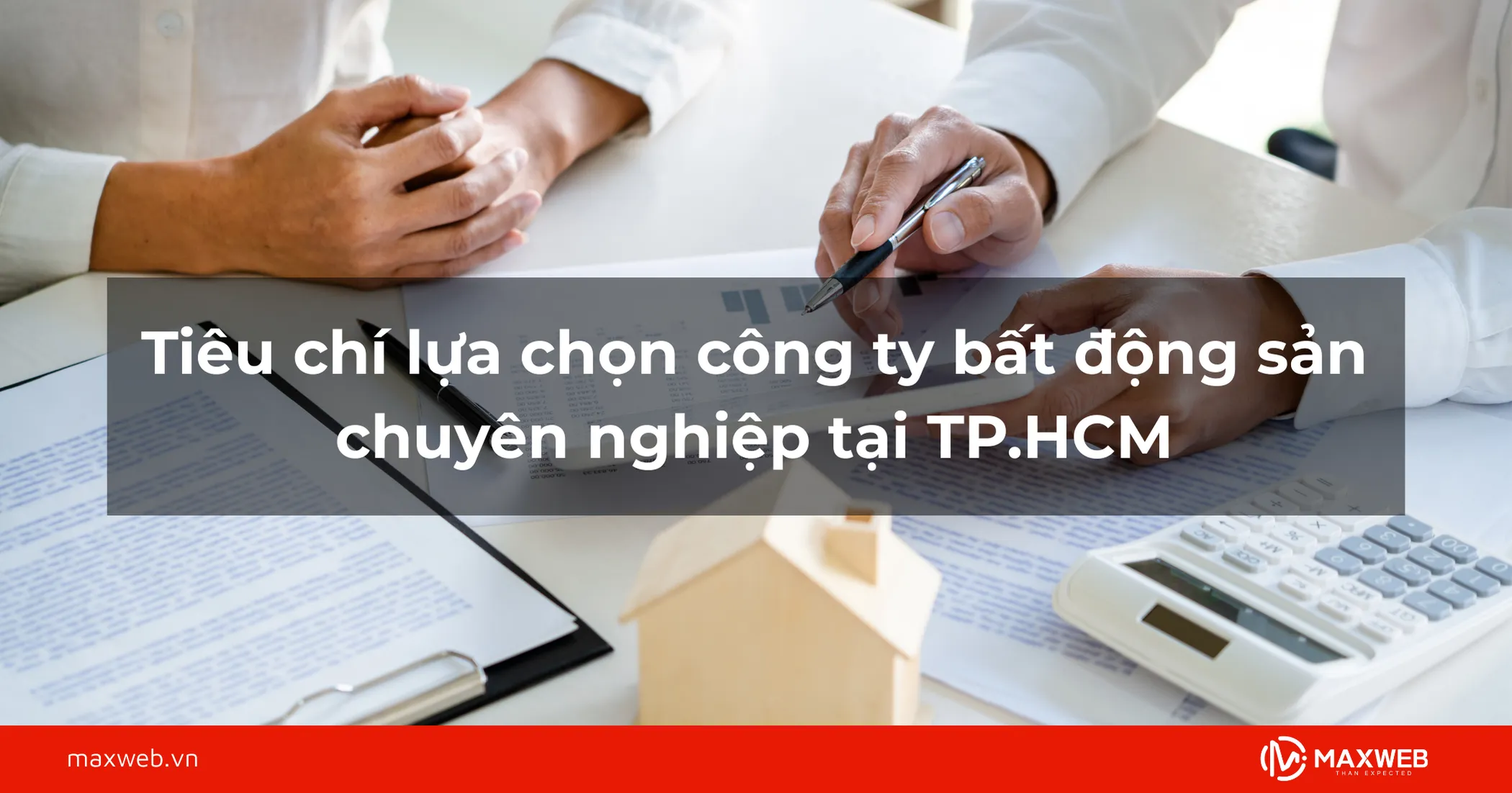 Tiêu chí lựa chọn công ty bất động sản chuyên nghiệp tại TP.HCM