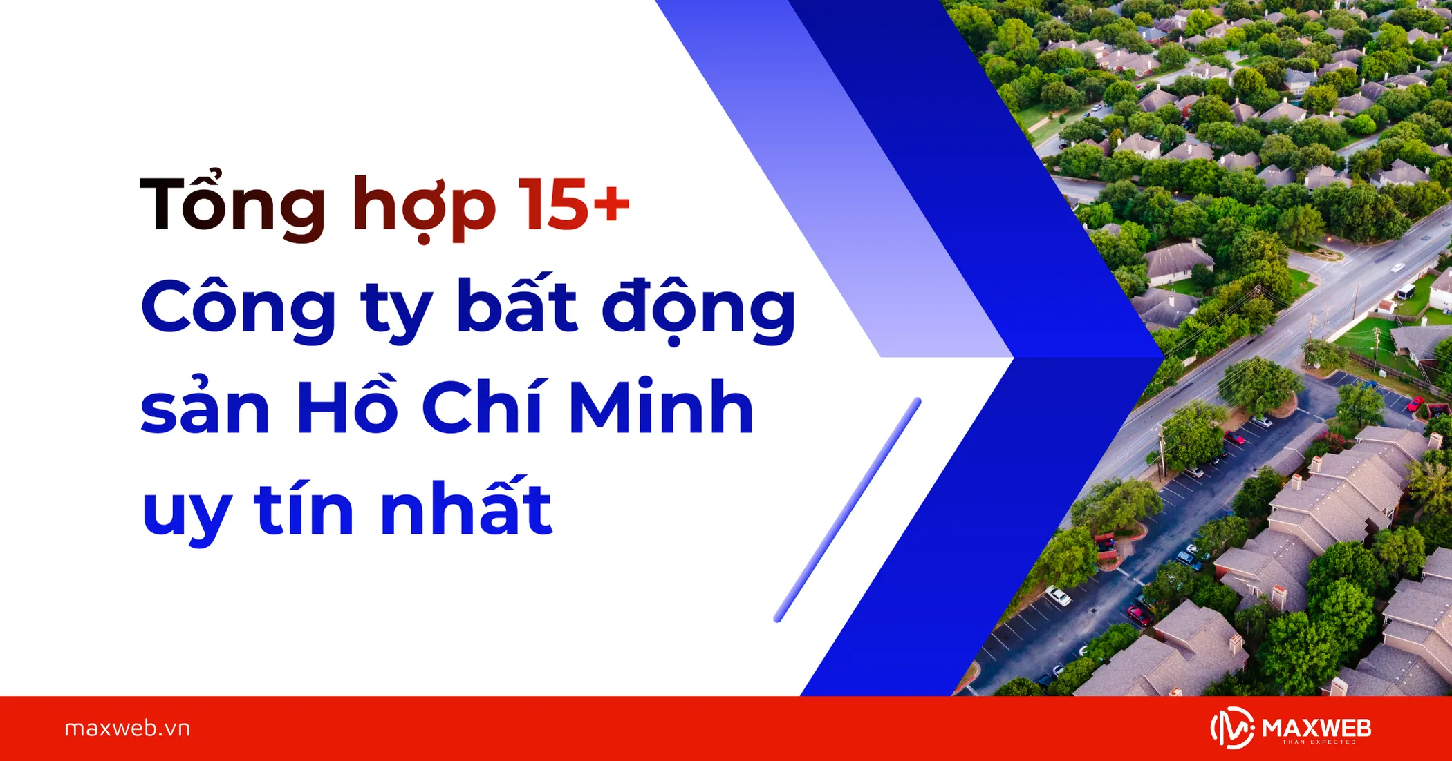 Tổng hợp các công ty bất động sản Hồ Chí Minh uy tín nhất