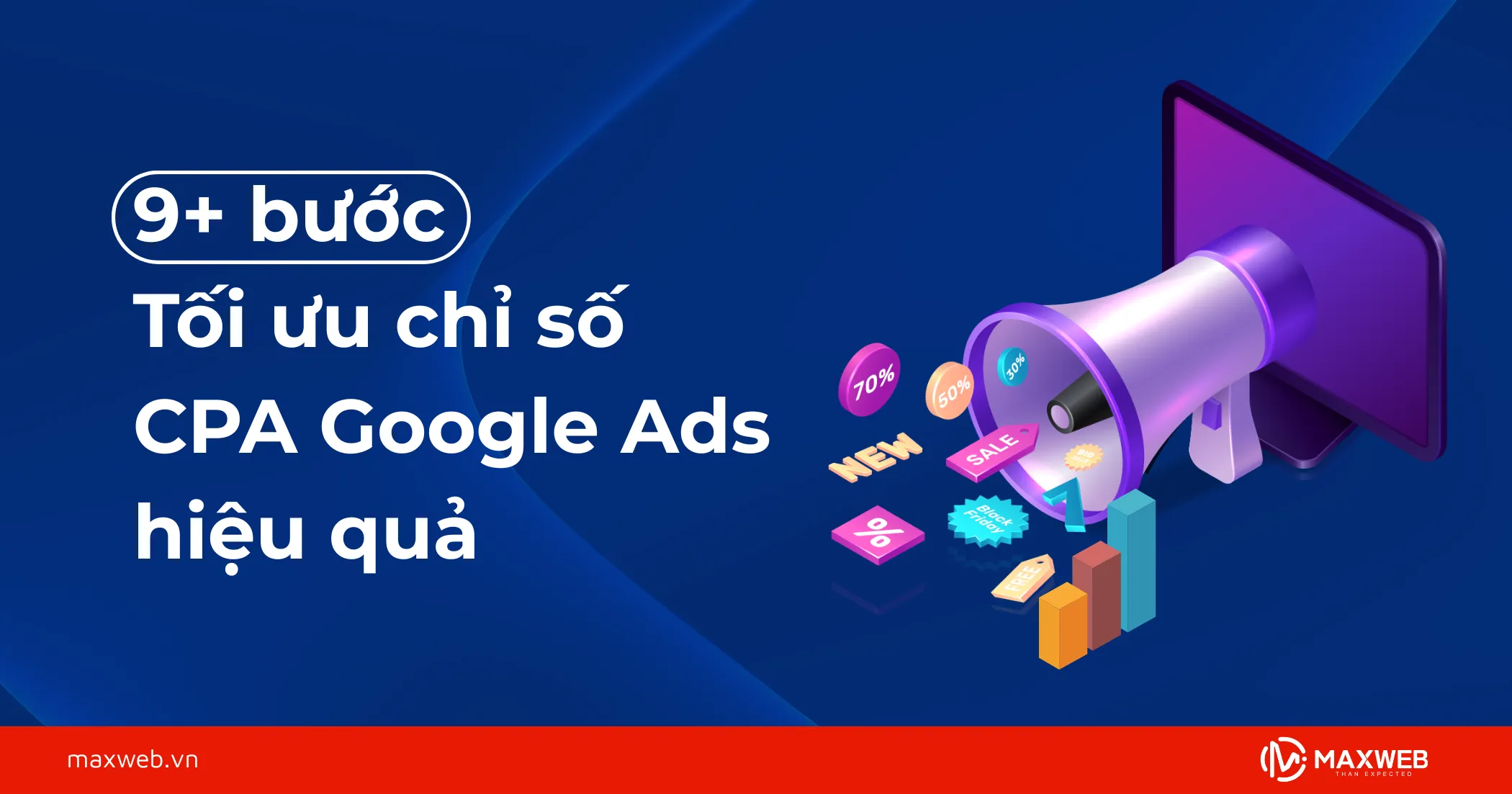 9+ bước tối ưu chỉ số CPA Google Ads hiệu quả