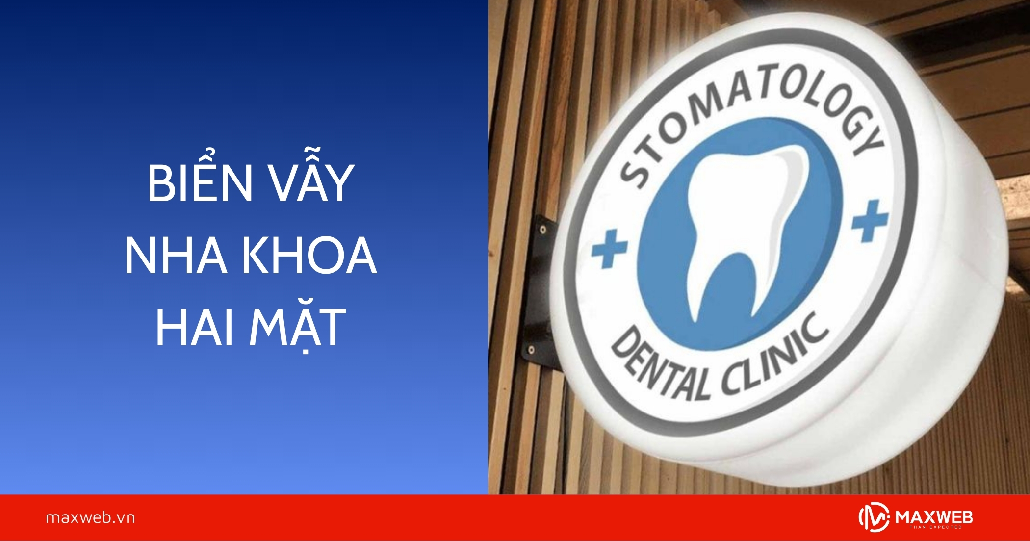 Biển vẫy nha khoa hai mặt thu hút khách
