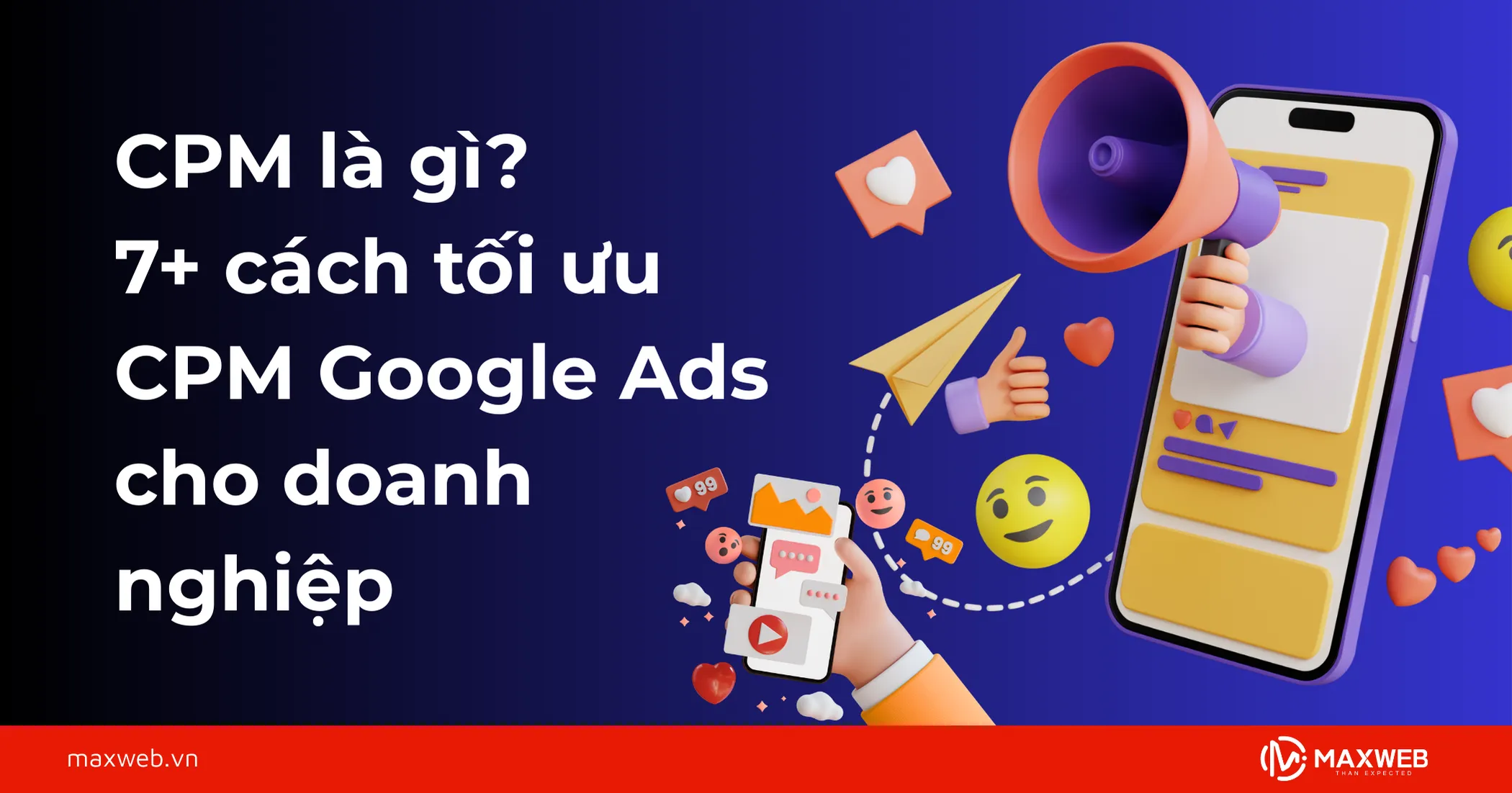 CPM là gì? 7+ cách tối ưu CPM Google Ads cho doanh nghiệp