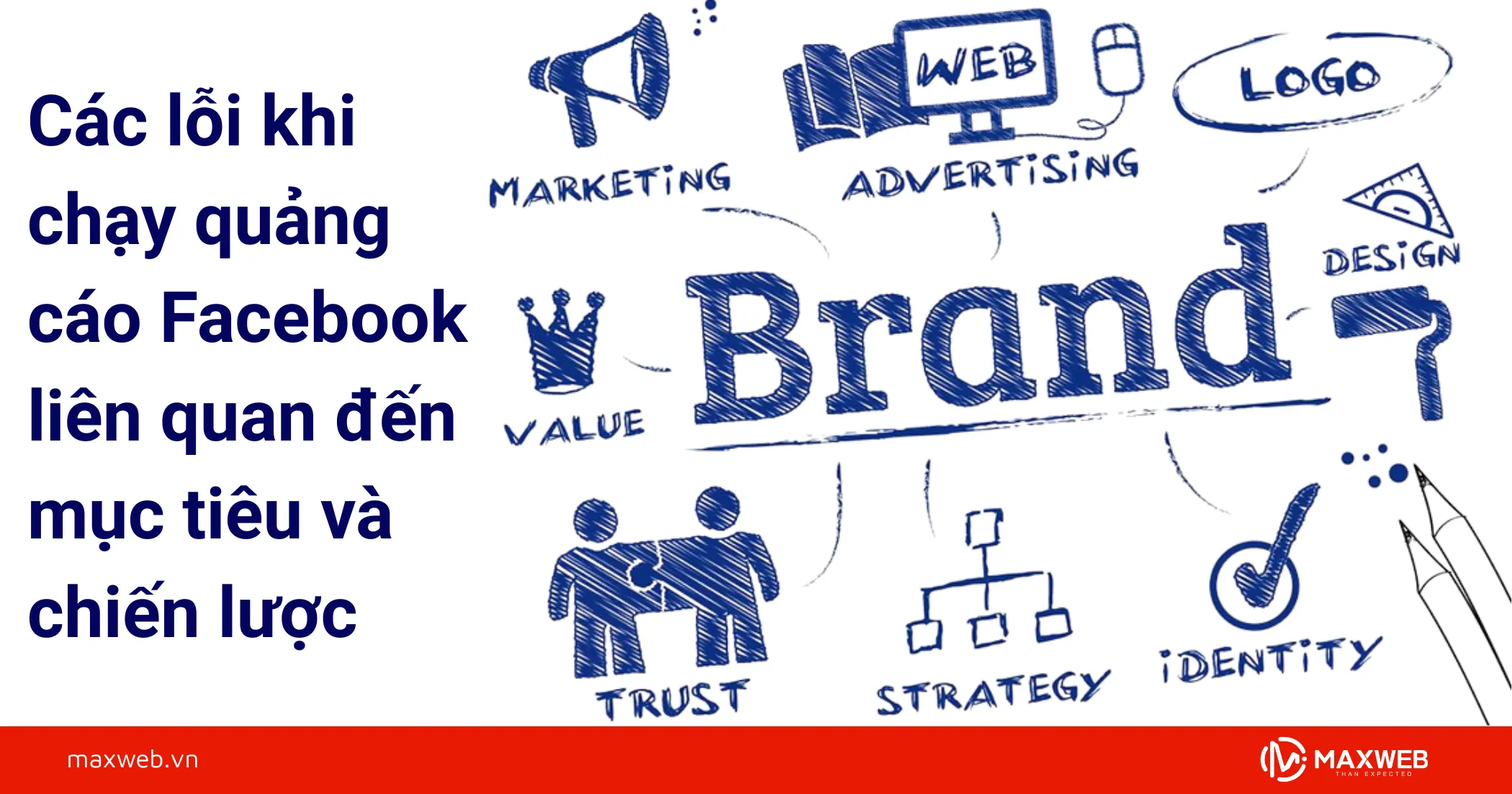 Các lỗi khi chạy quảng cáo Facebook liên quan đến mục tiêu và chiến lược