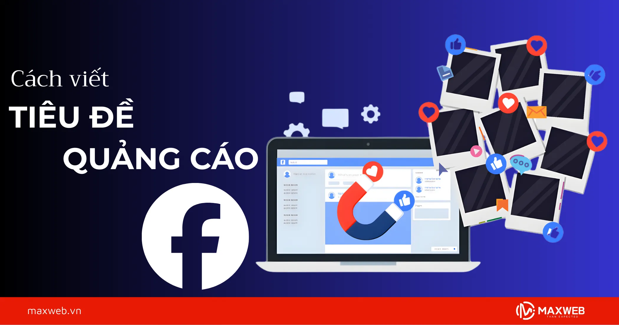Cách viết tiêu đề quảng cáo facebook hiệu quả & dễ viral