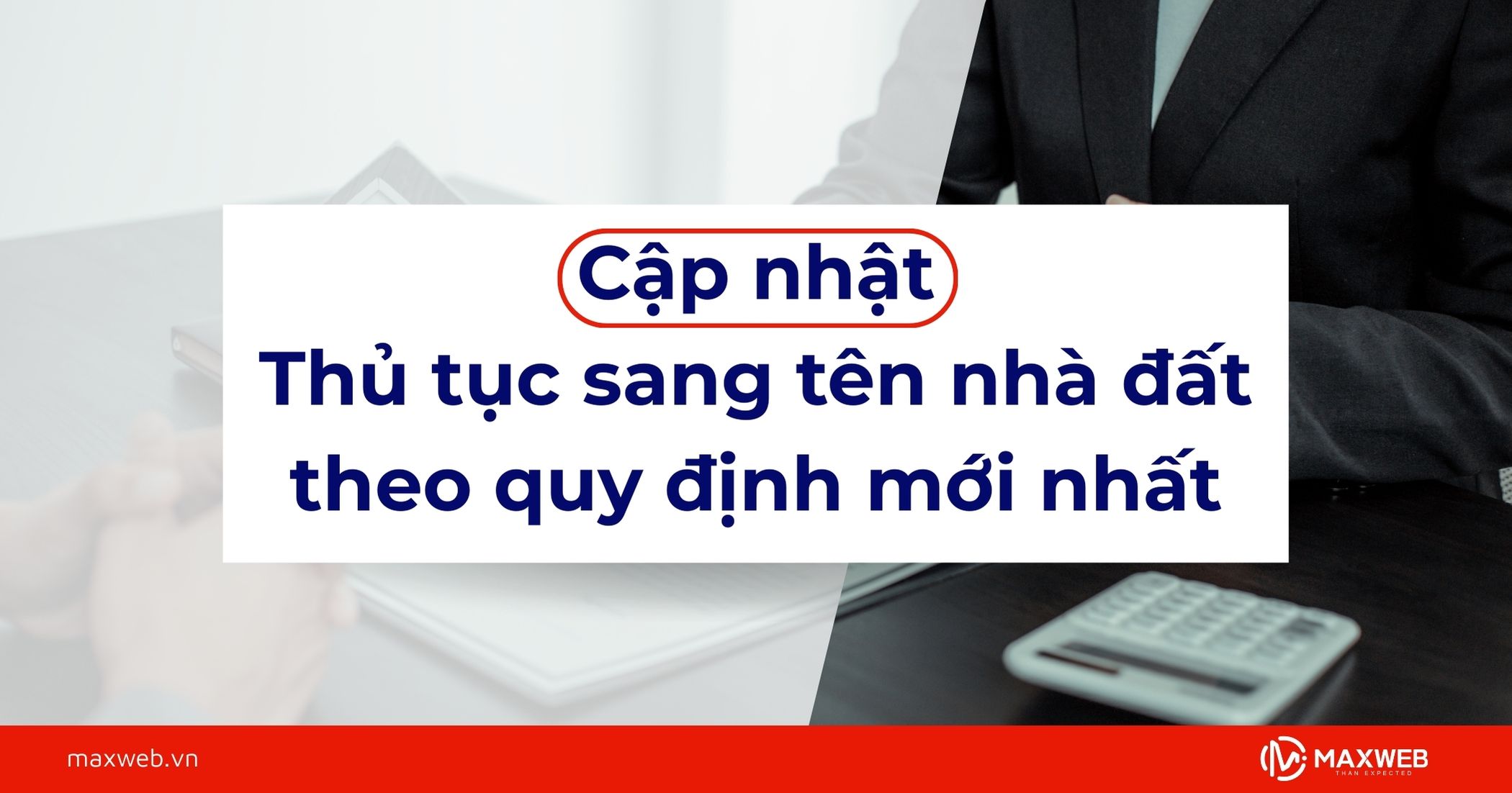 Cập nhật thủ tục sang tên nhà đất theo quy định mới nhất
