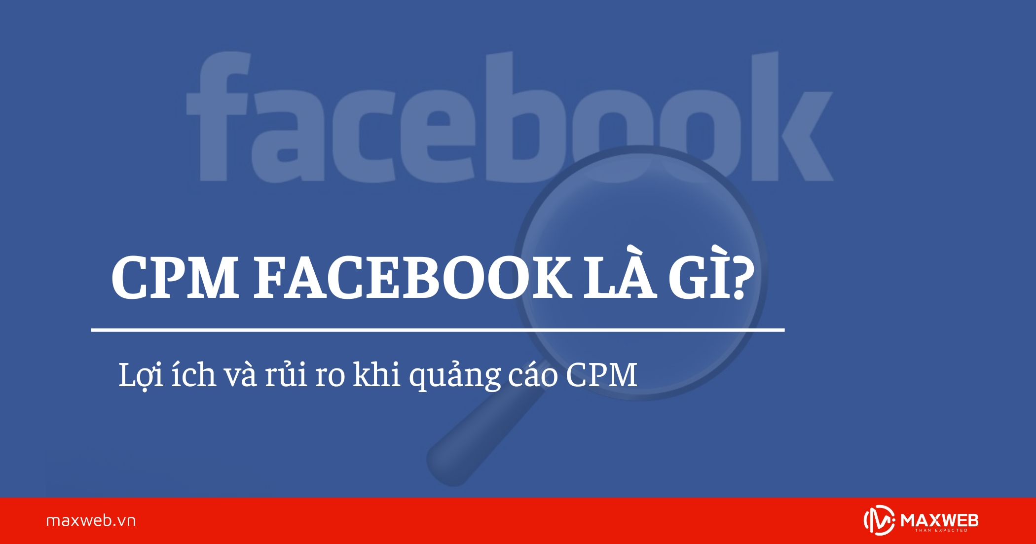 Thuật ngữ CPM Facebook và cách sử dụng