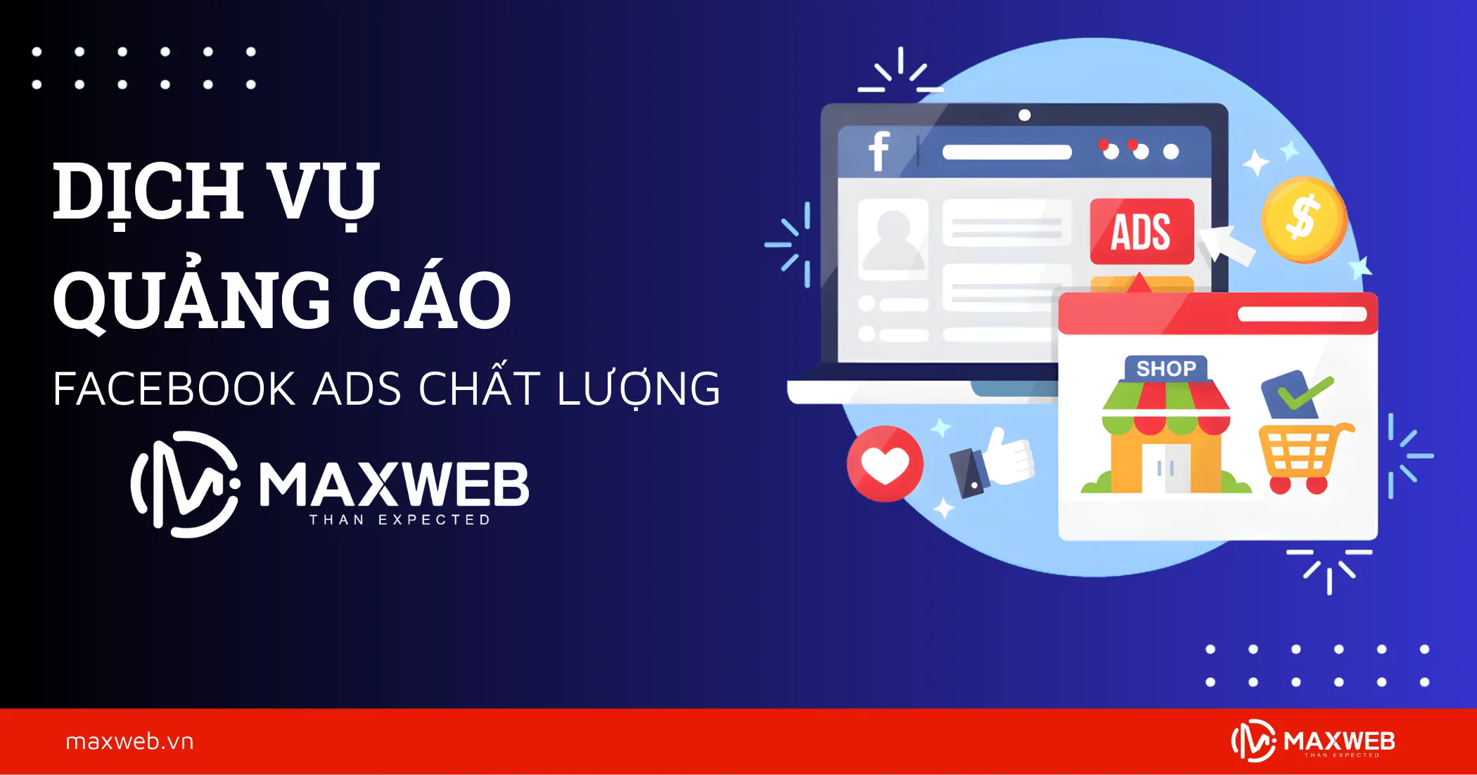 Giải pháp tối ưu quảng cáo Facebook Ads cho doanh nghiệp cùng Maxxweb