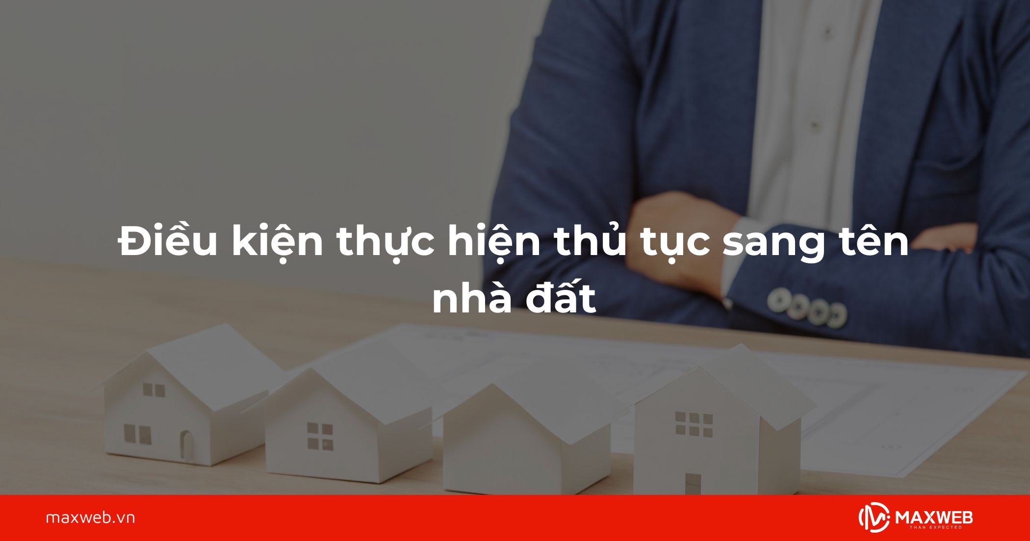 Điều kiện thực hiện thủ tục sang tên nhà đất