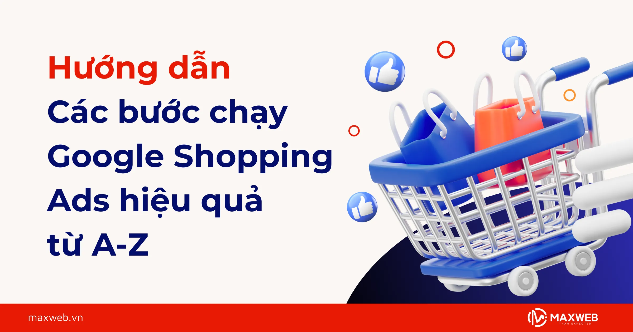 Hướng dẫn các bước chạy Google Shopping Ads hiệu quả từ A-Z