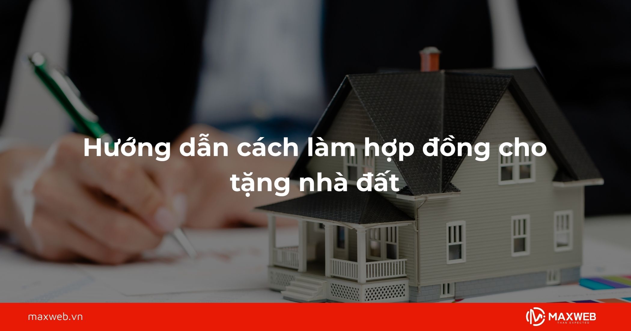 Hướng dẫn cách làm hợp đồng cho tặng nhà đất