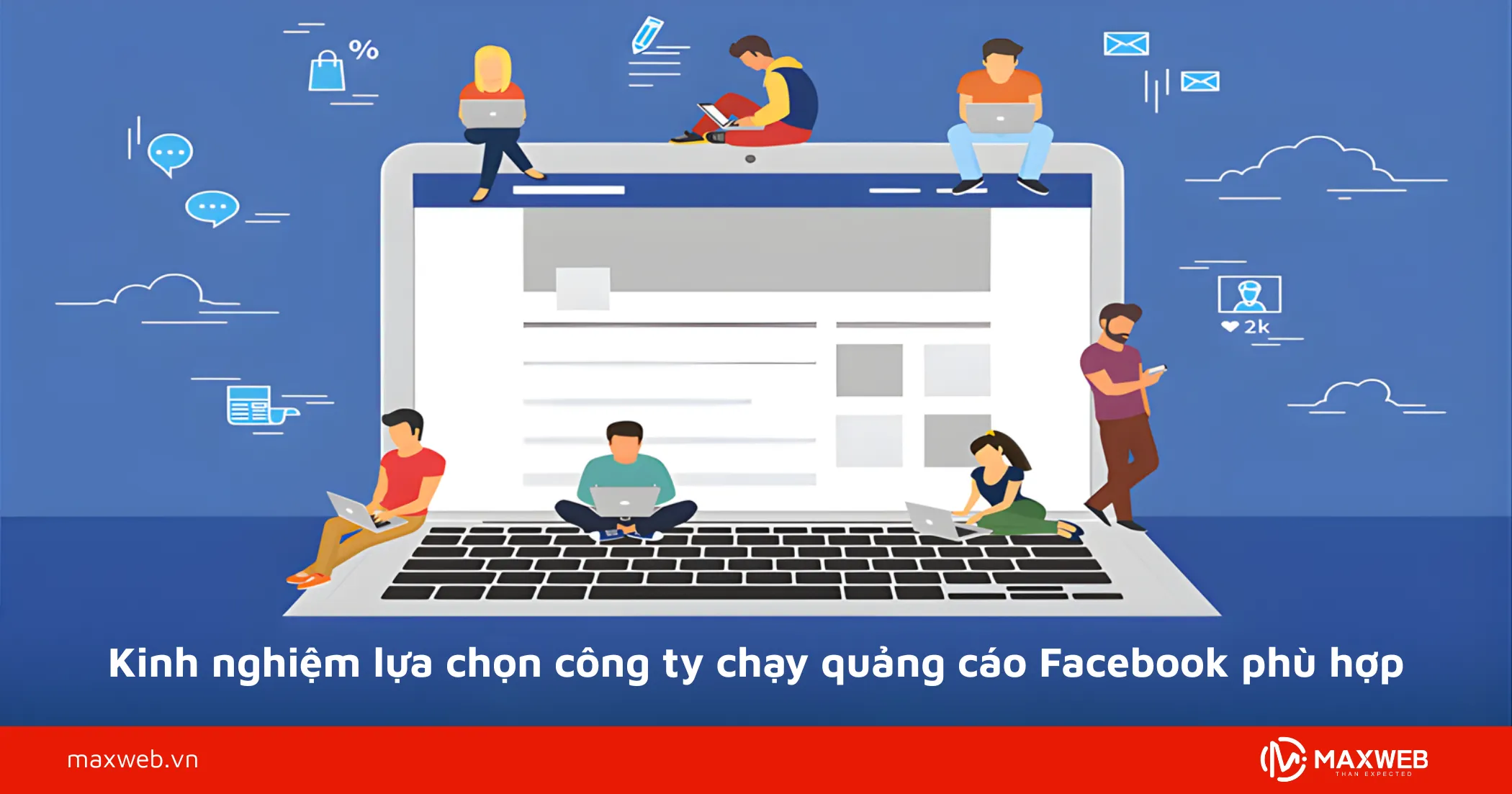 Kinh nghiệm lựa chọn công ty chạy quảng cáo Facebook phù hợp