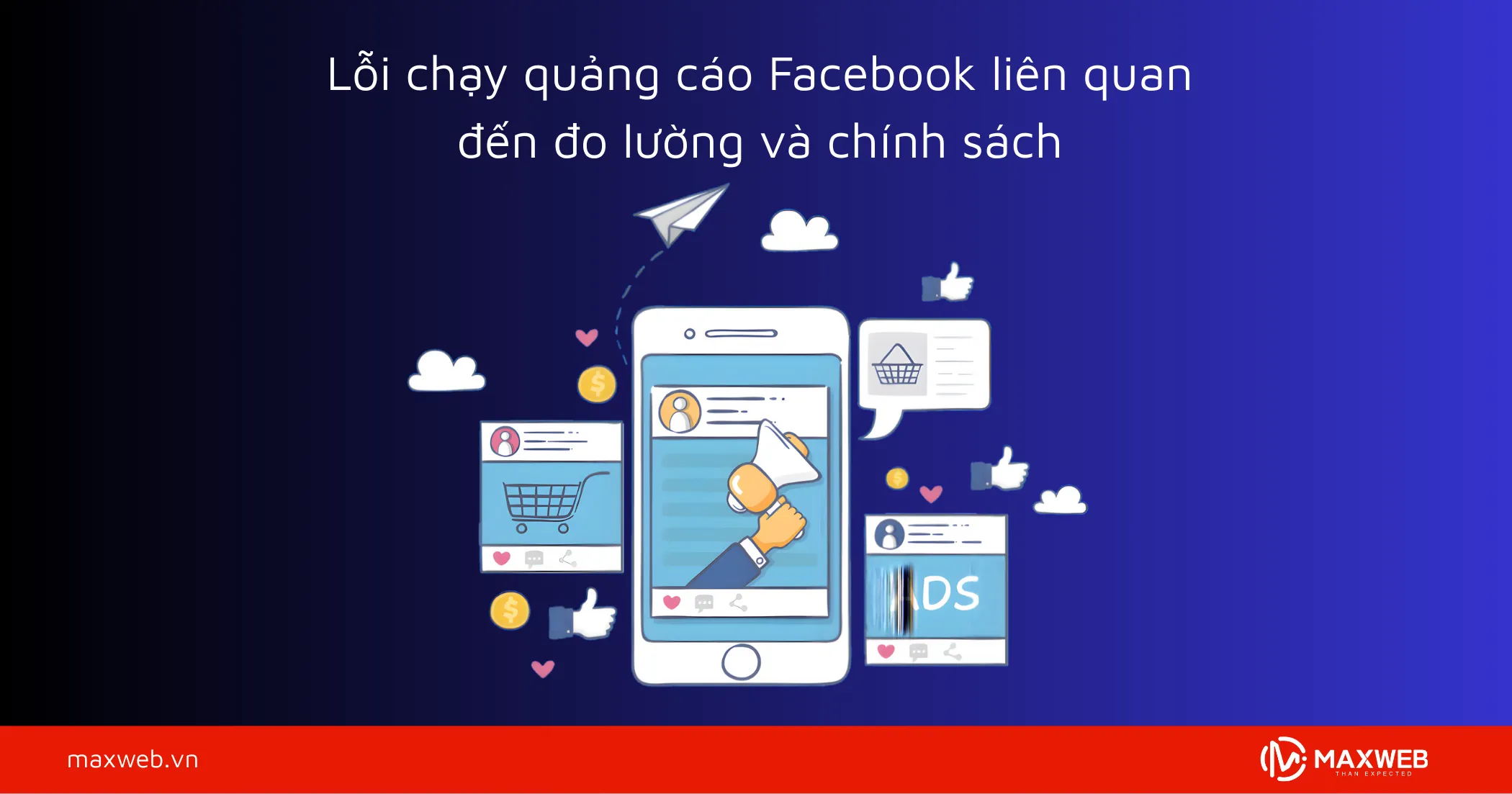 Lỗi chạy quảng cáo Facebook liên quan đến đo lường và chính sách