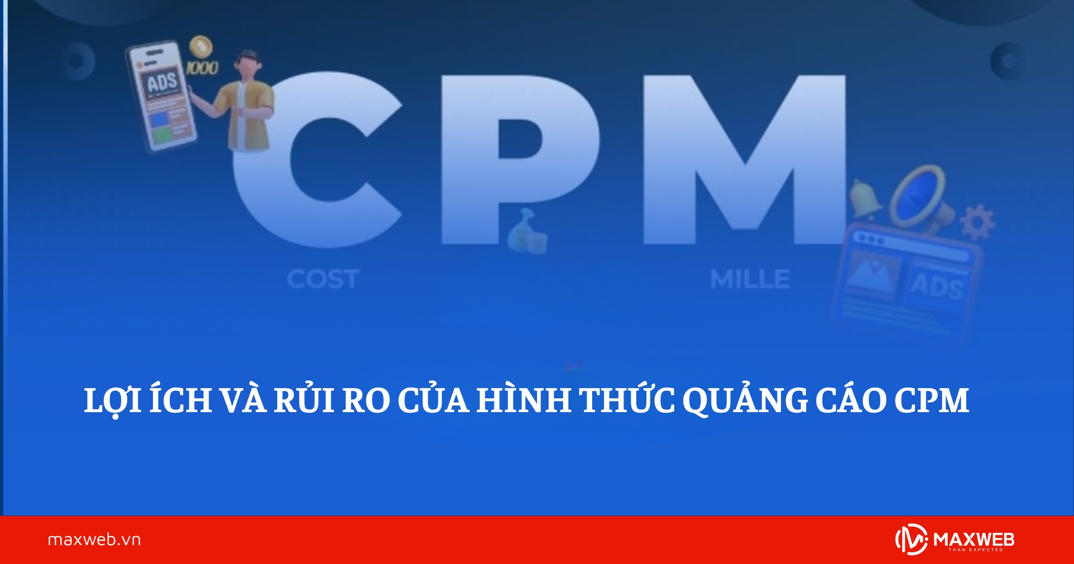 Lợi ích và rủi ro của hình thức quảng cáo CPM