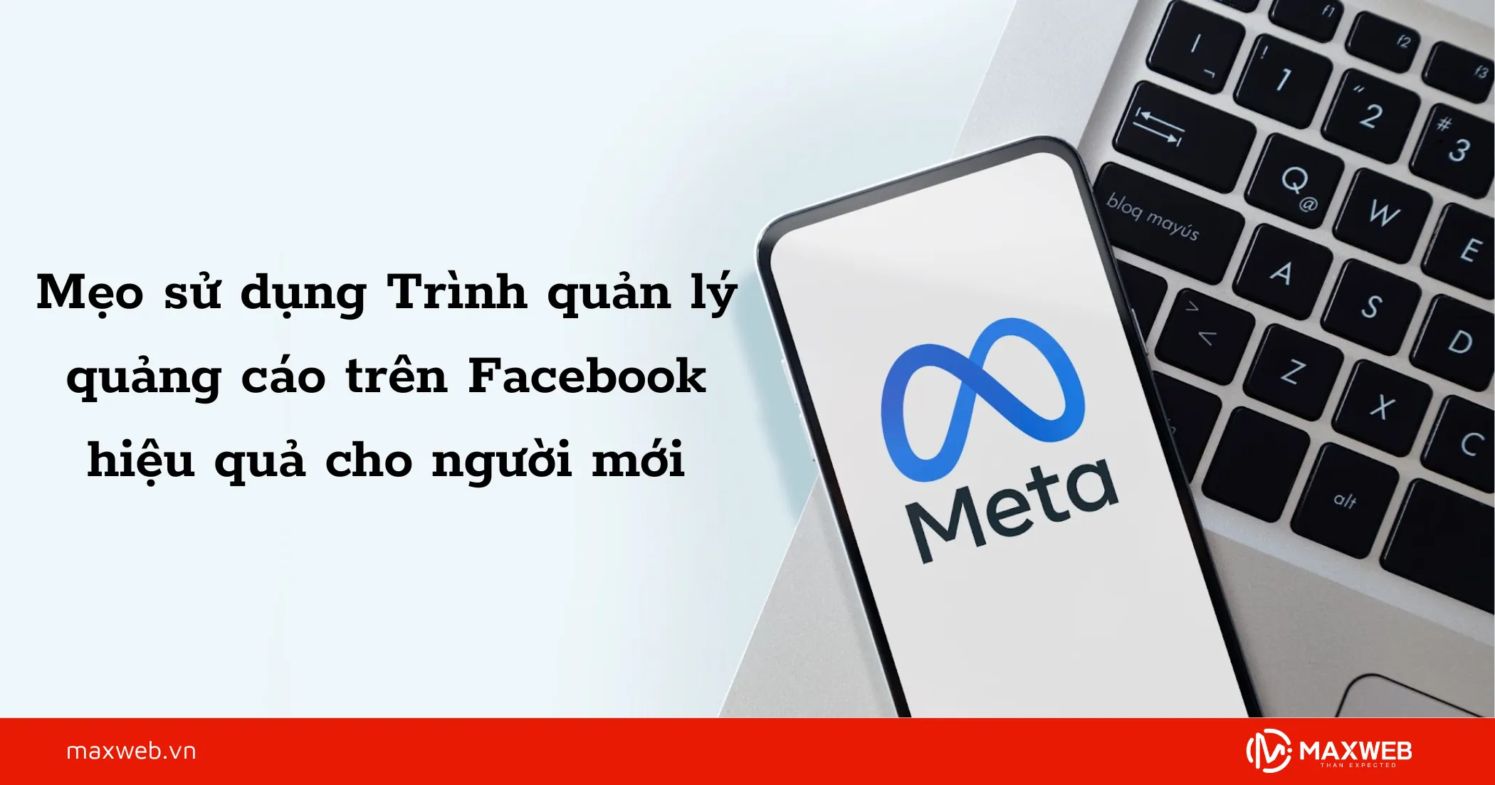 Mẹo sử dụng Trình quản lý quảng cáo trên Facebook hiệu quả