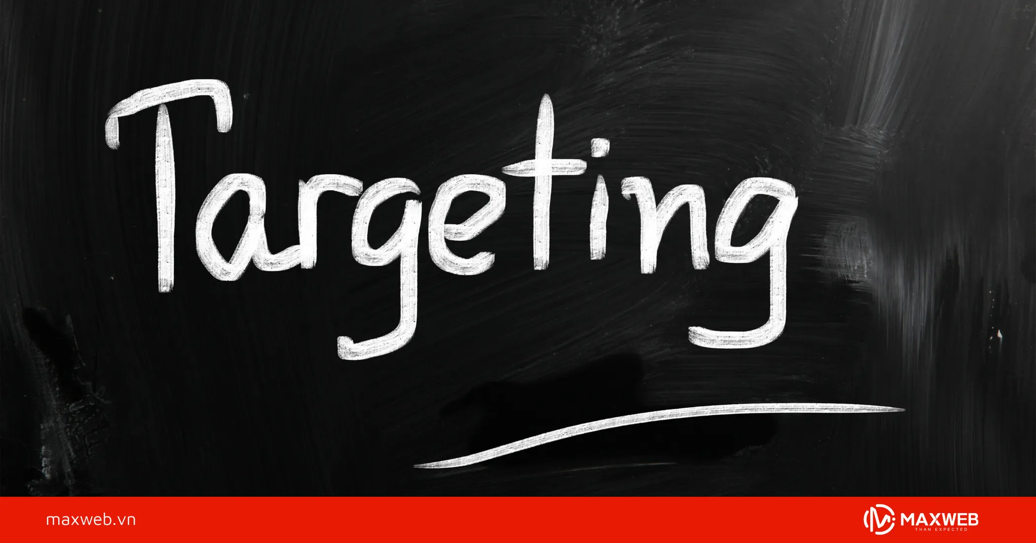 Nhắm đúng đối tượng mục tiêu có khả năng tương tác cao