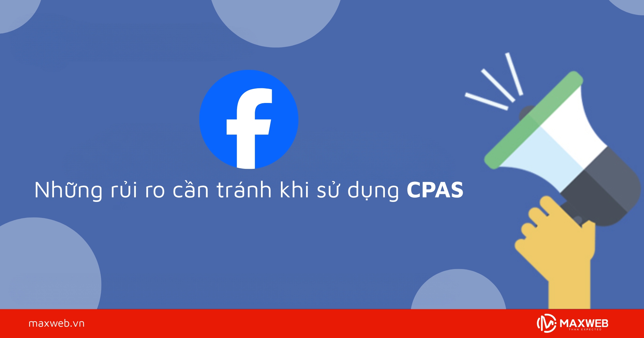 Những rủi ro cần tránh khi sử dụng CPAS