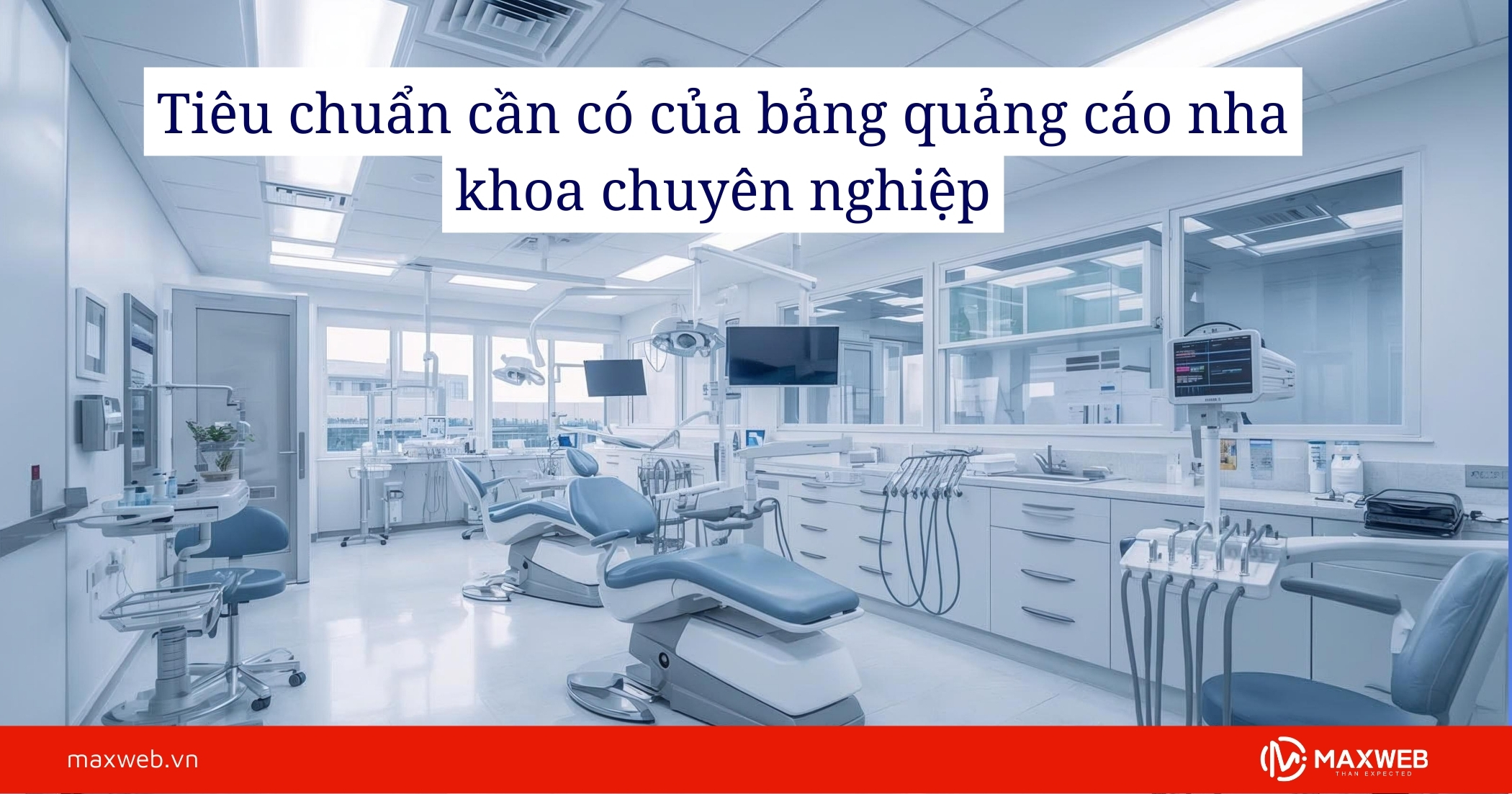 Tiêu chuẩn cần có của bảng quảng cáo nha khoa chuyên nghiệp