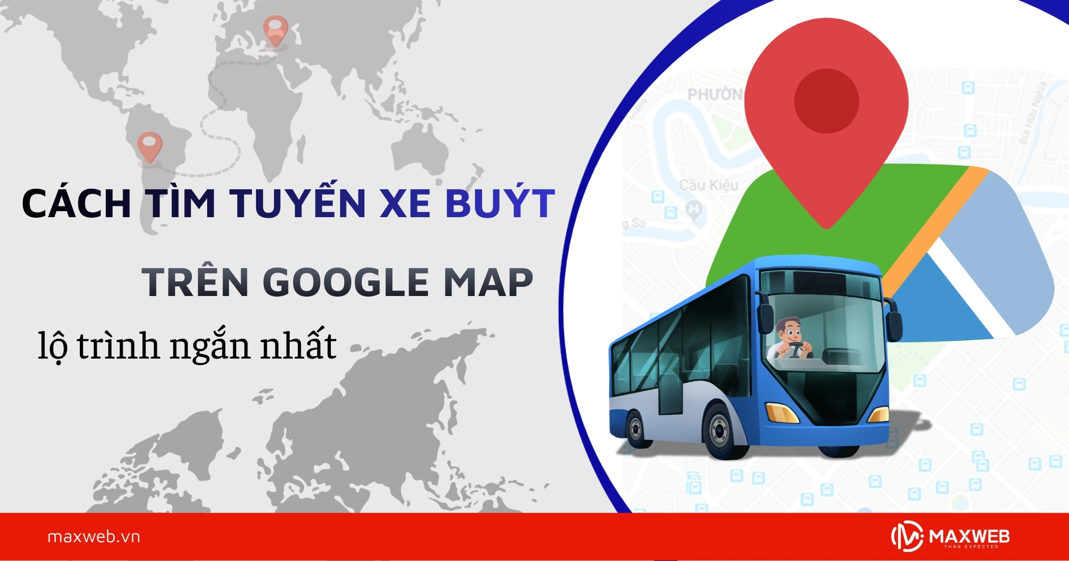 Cách tìm tuyến xe buýt trên Google Map lộ trình ngắn nhất