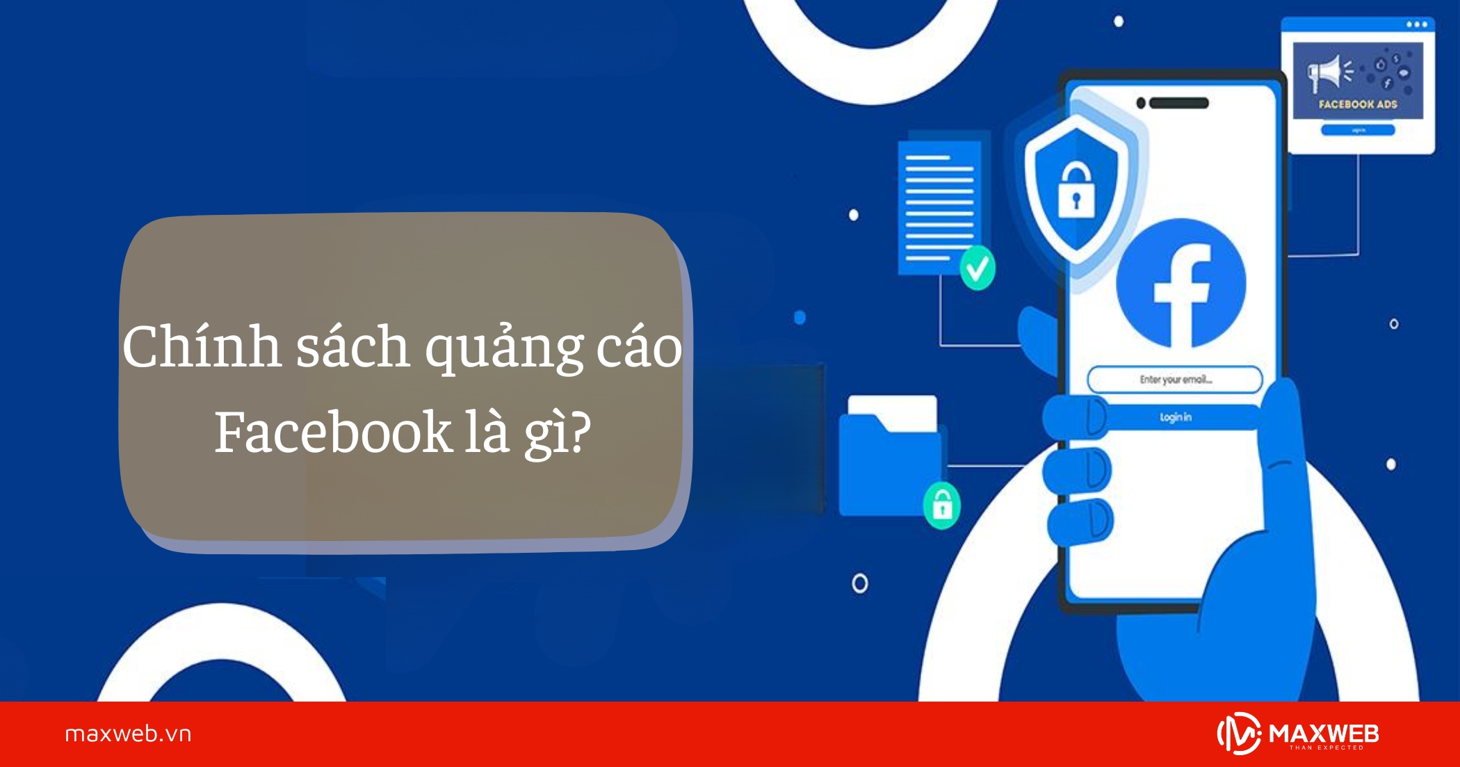 Chính sách quảng cáo Facebook là gì?