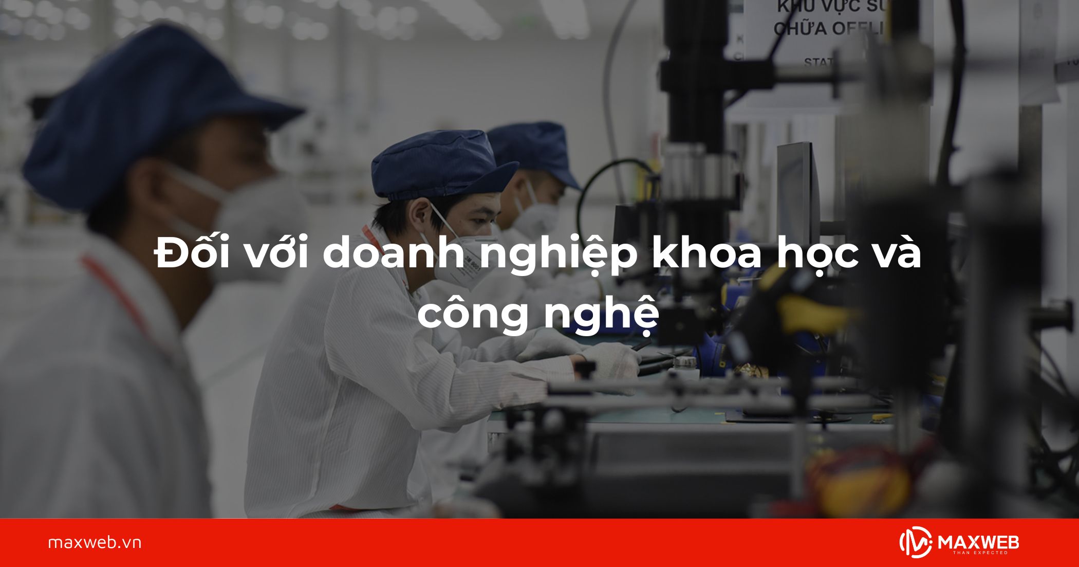 Đối với doanh nghiệp khoa học và công nghệ