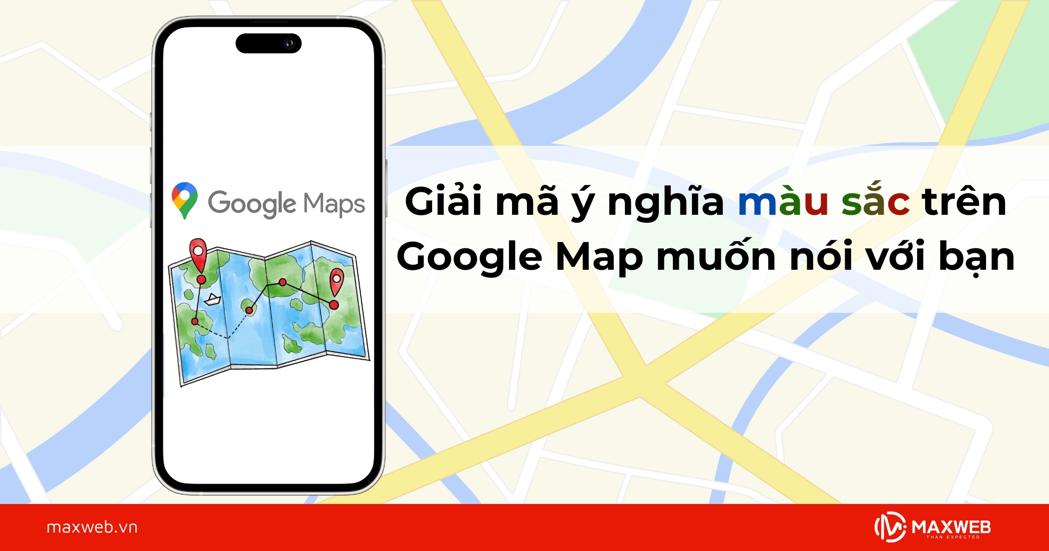Giải mã ý nghĩa màu sắc trên Google Map muốn nói với bạn