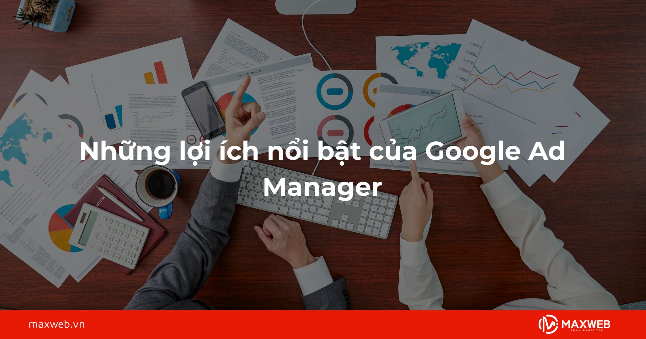 Lợi ích của Ads Google Manager
