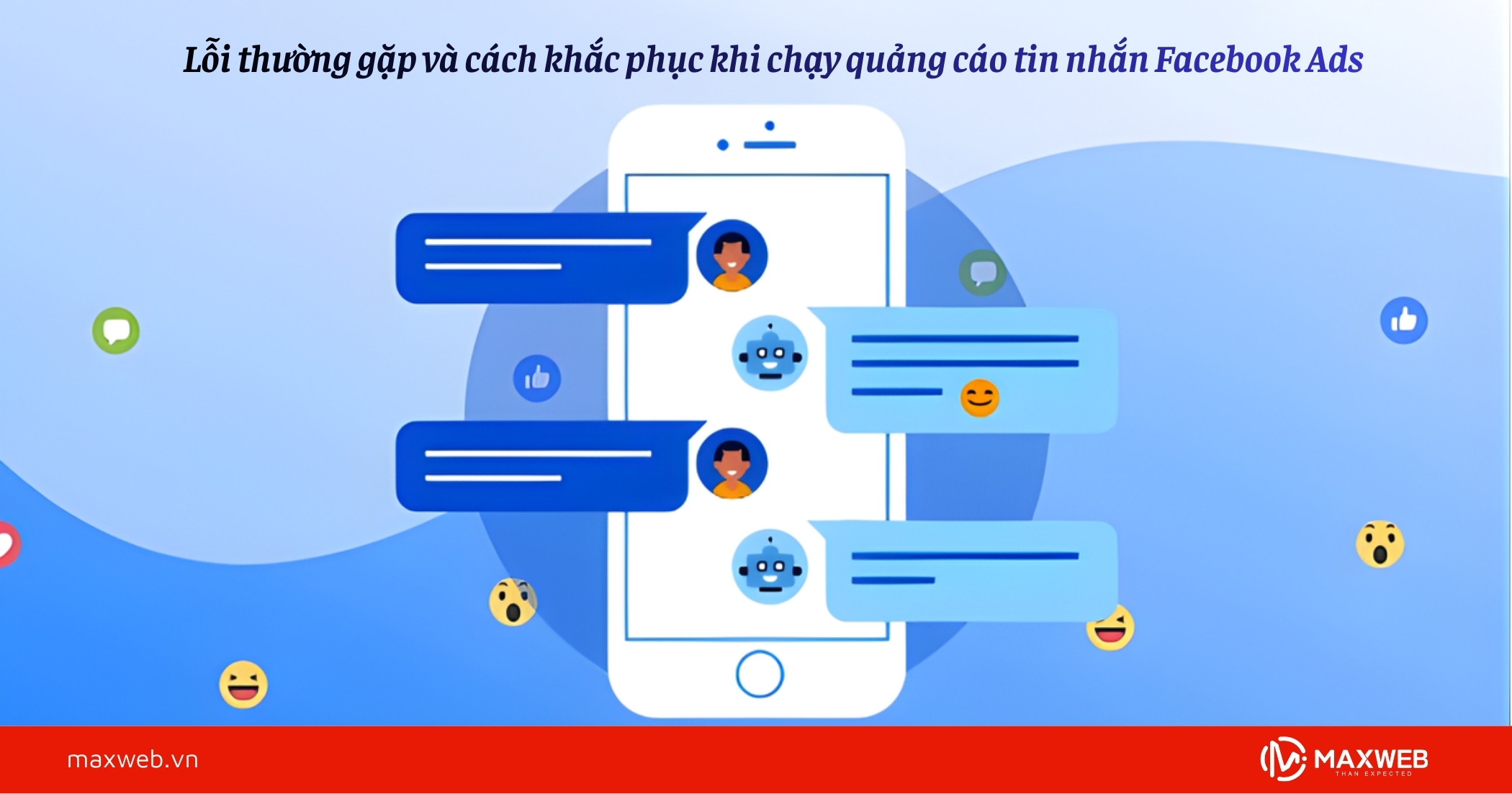 Lỗi thường gặp và cách khắc phục khi chạy quảng cáo tin nhắn Facebook Ads