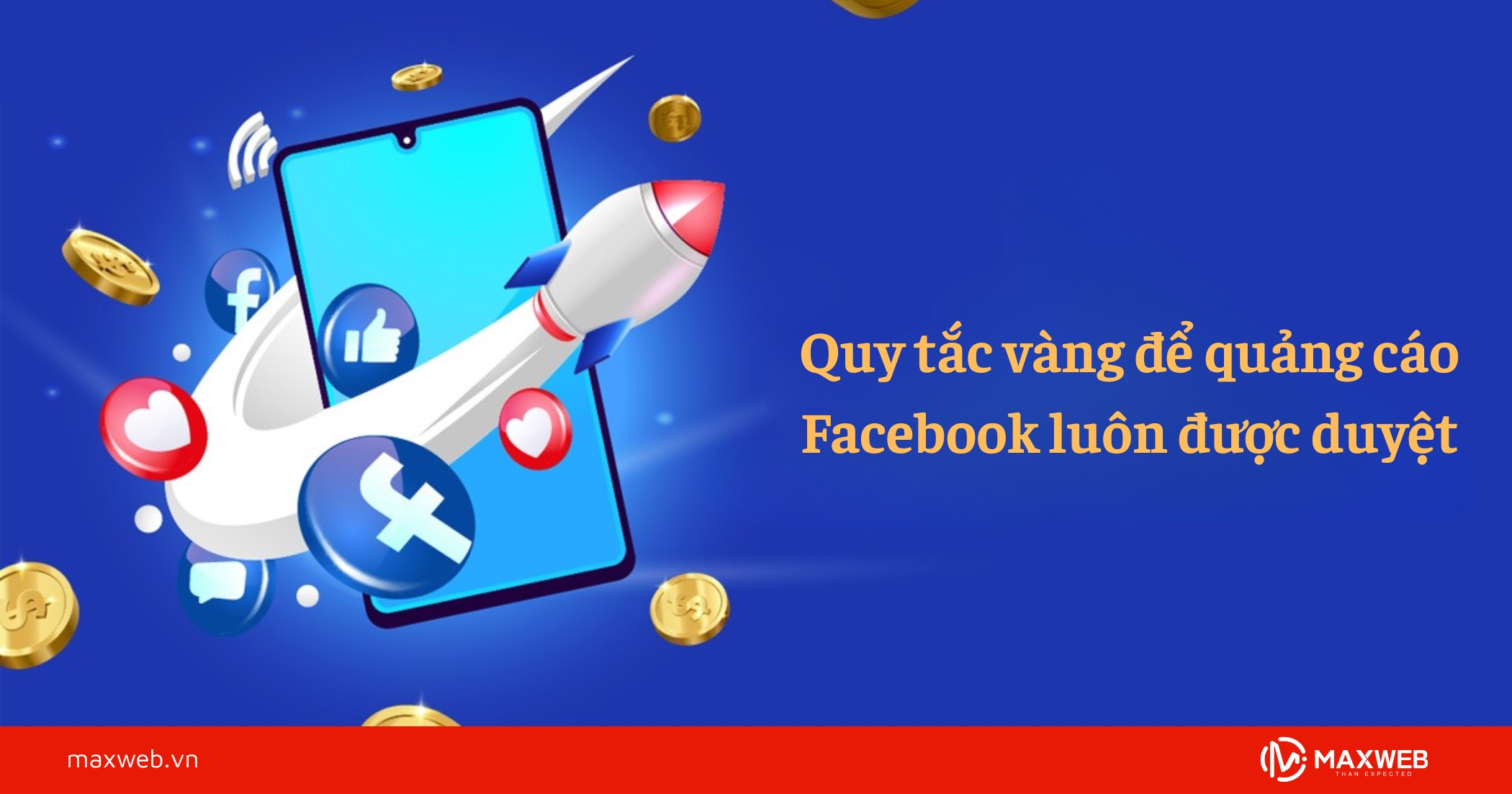 Quy tắc vàng để quảng cáo Facebook luôn được duyệt