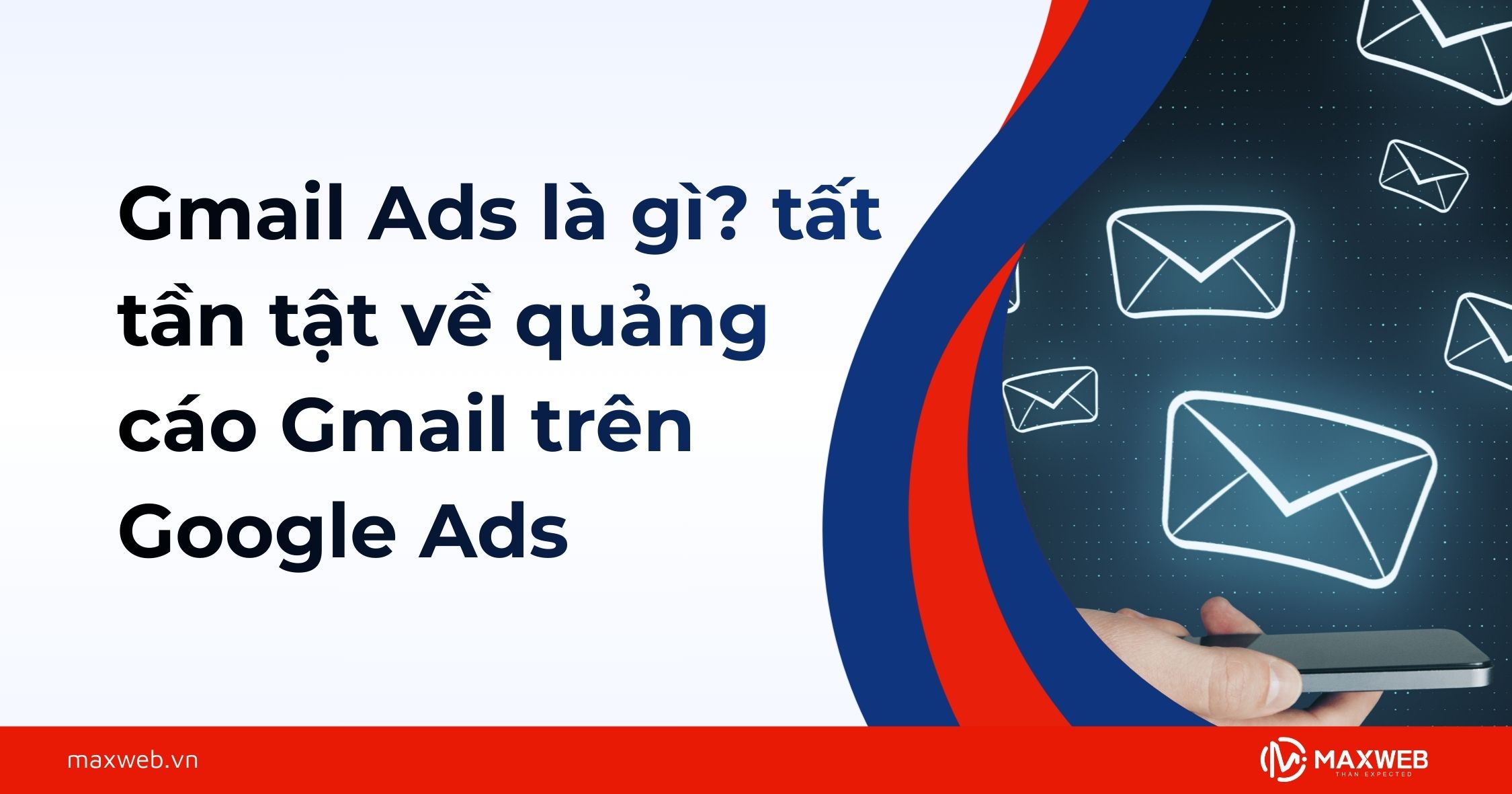 Tất tần tật về quảng cáo Gmail trên Google Ads